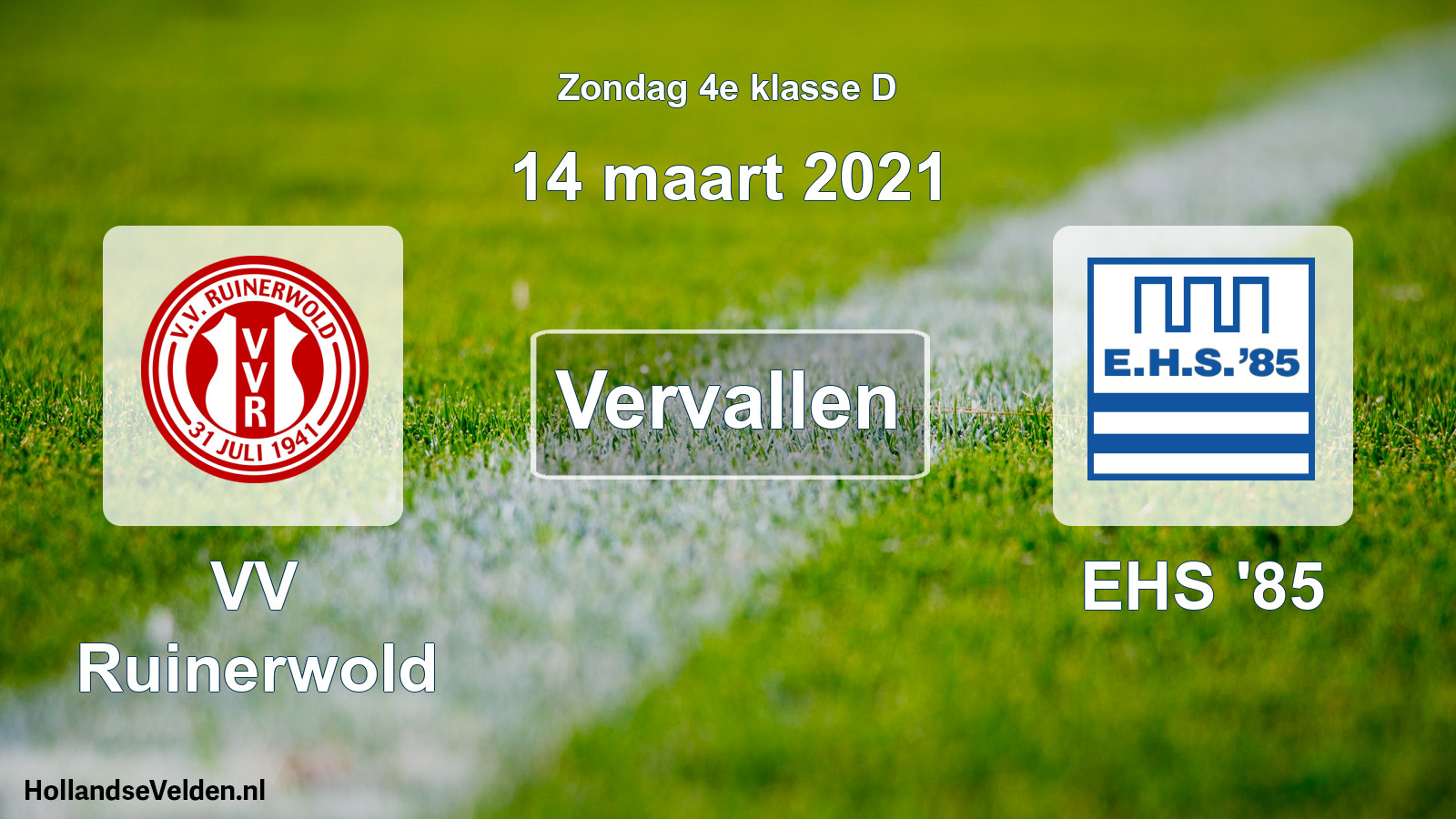 Scheduled Match: VV Ruinerwold - EHS '85 (14 March 2021)
