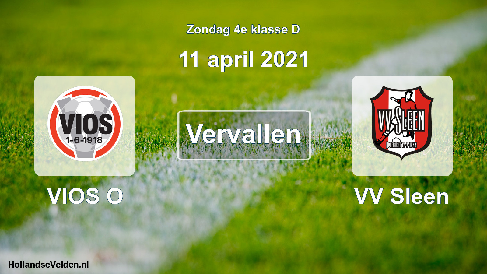 Scheduled Match: VIOS O - VV Sleen (11 April 2021)