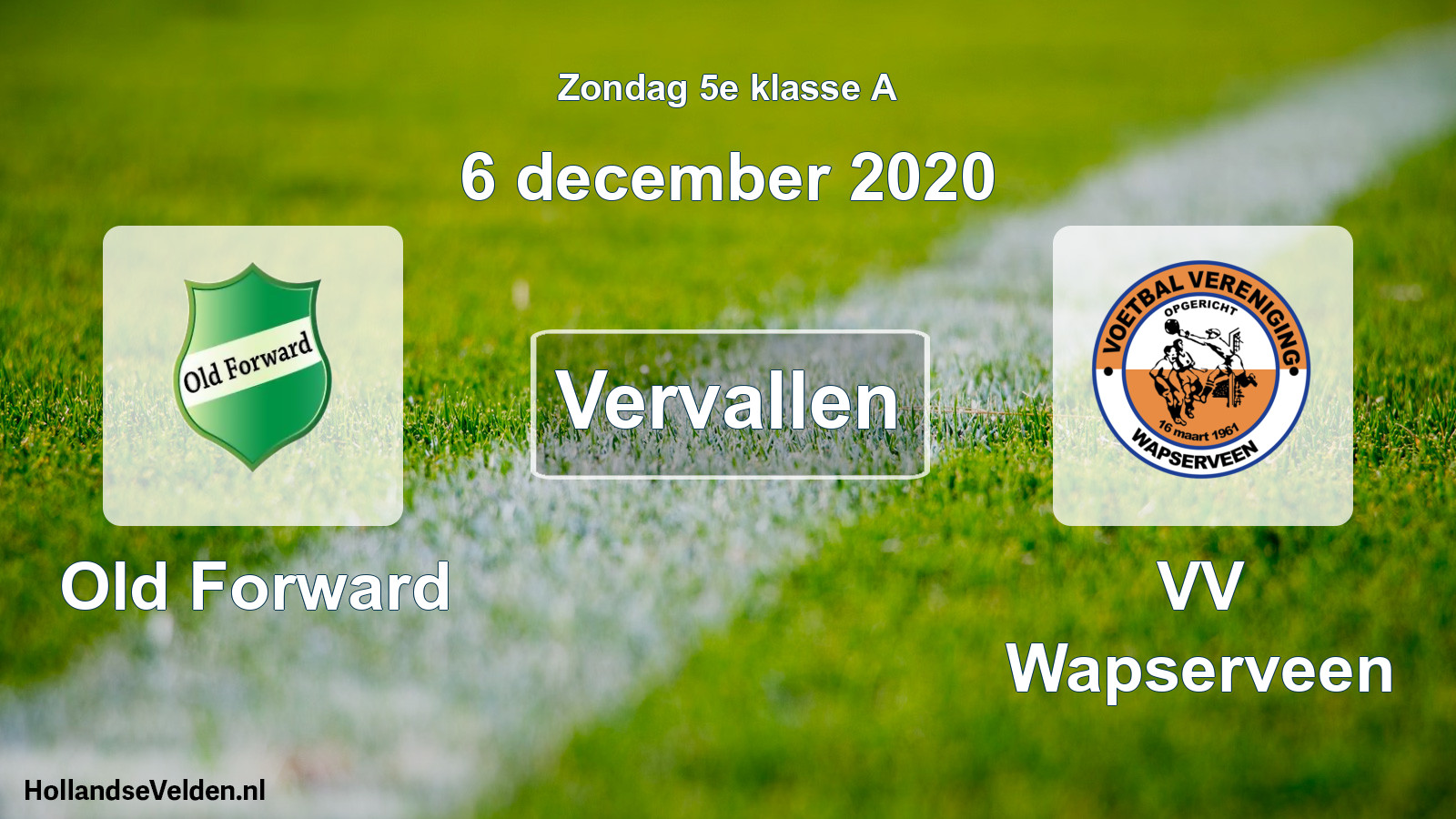 Scheduled Match: Old Forward - VV Wapserveen (6 December 2020)