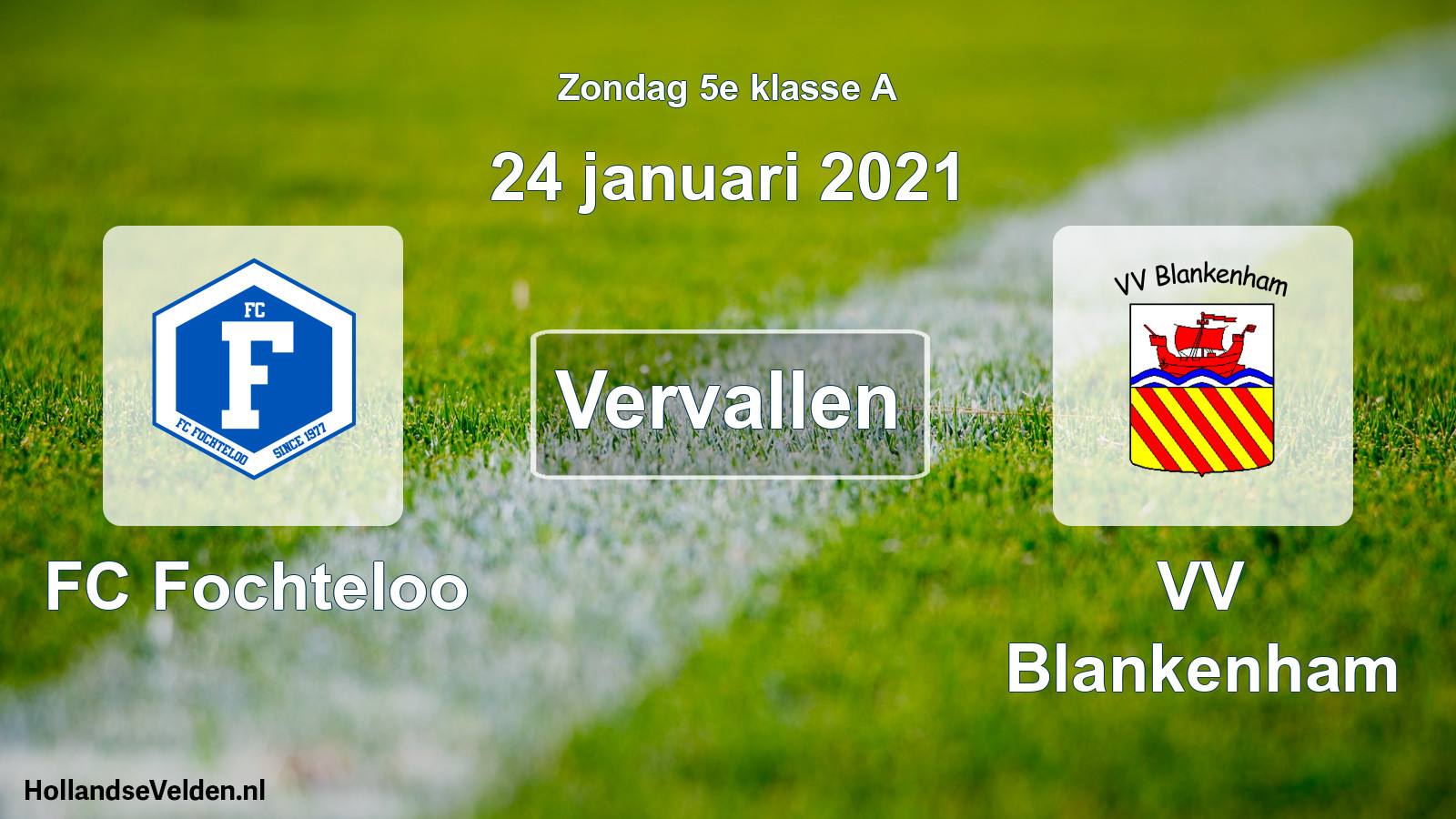 Scheduled Match: FC Fochteloo - VV Blankenham (24 January 2021)