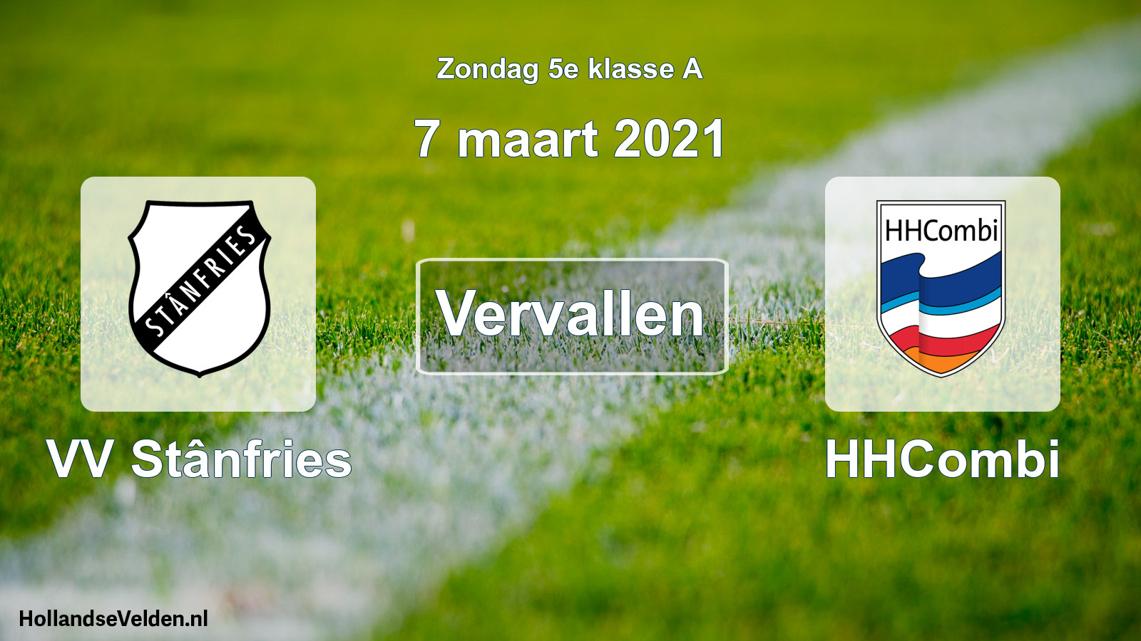 Scheduled Match: VV Stânfries - HHCombi (7 March 2021)