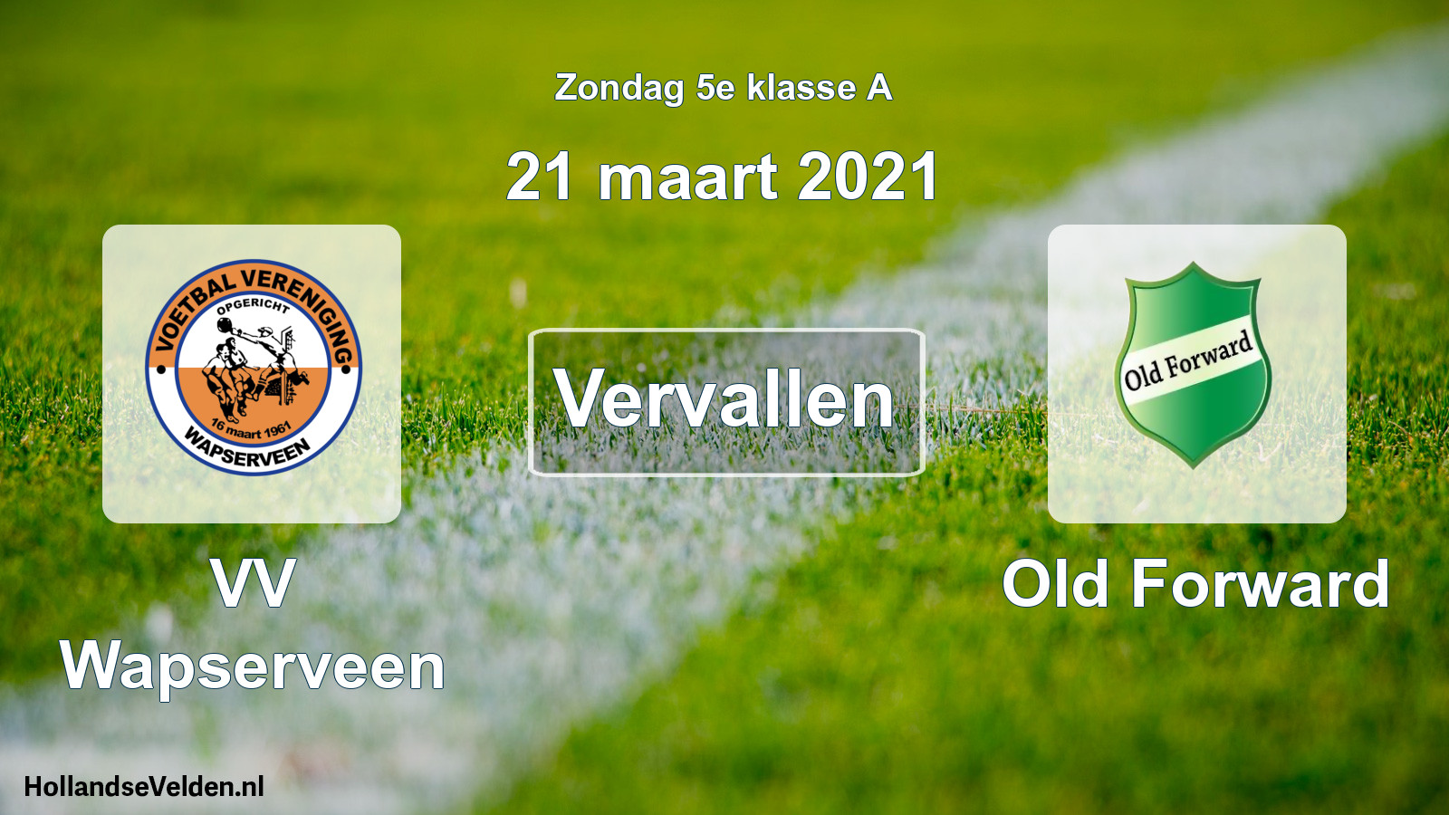Scheduled Match: VV Wapserveen - Old Forward (21 March 2021)