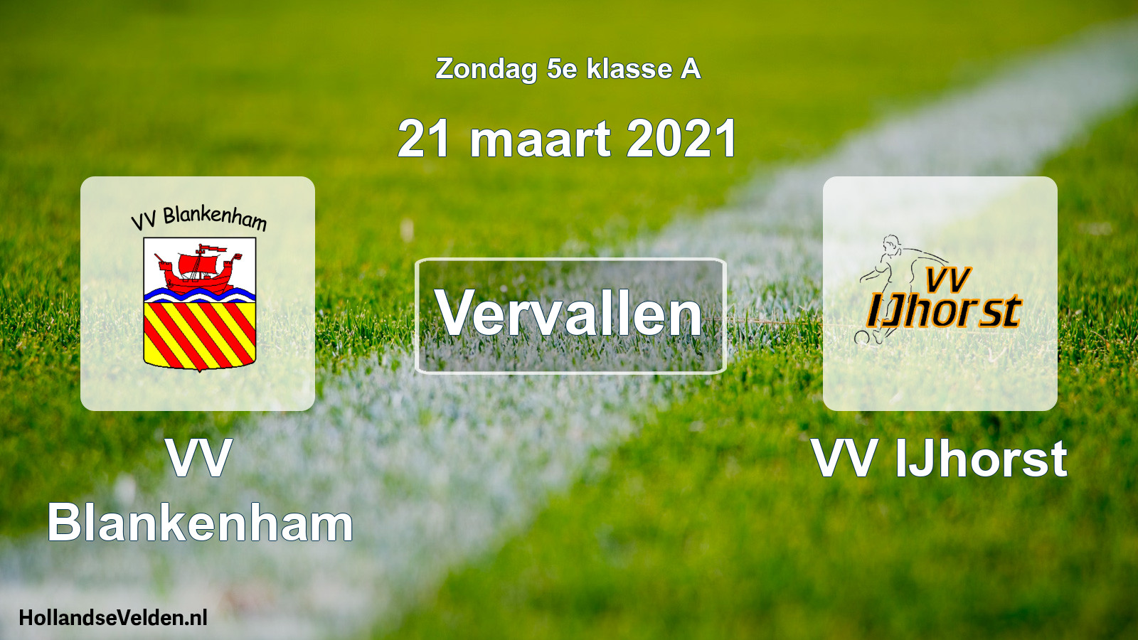 Scheduled Match: VV Blankenham - VV IJhorst (21 March 2021)
