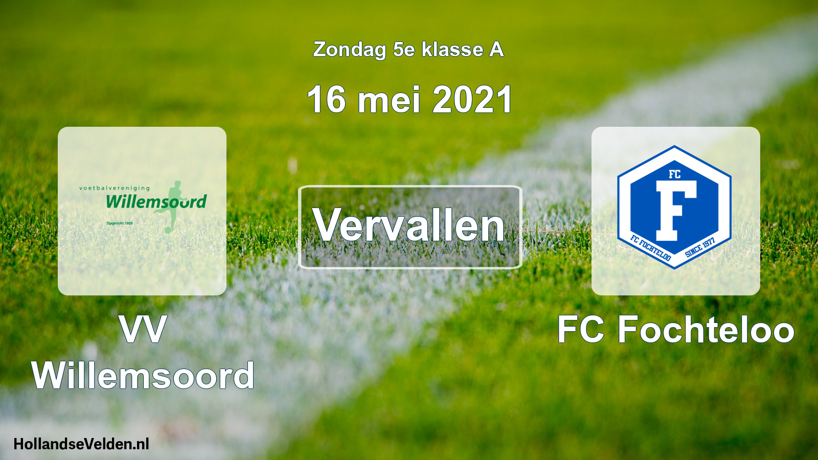 Scheduled Match: VV Willemsoord - FC Fochteloo (16 May 2021)