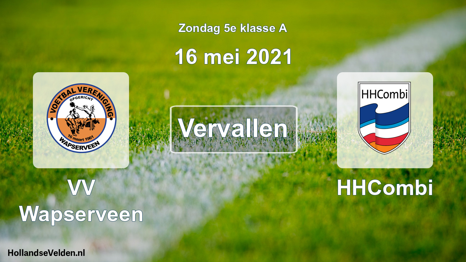 Scheduled Match: VV Wapserveen - HHCombi (16 May 2021)