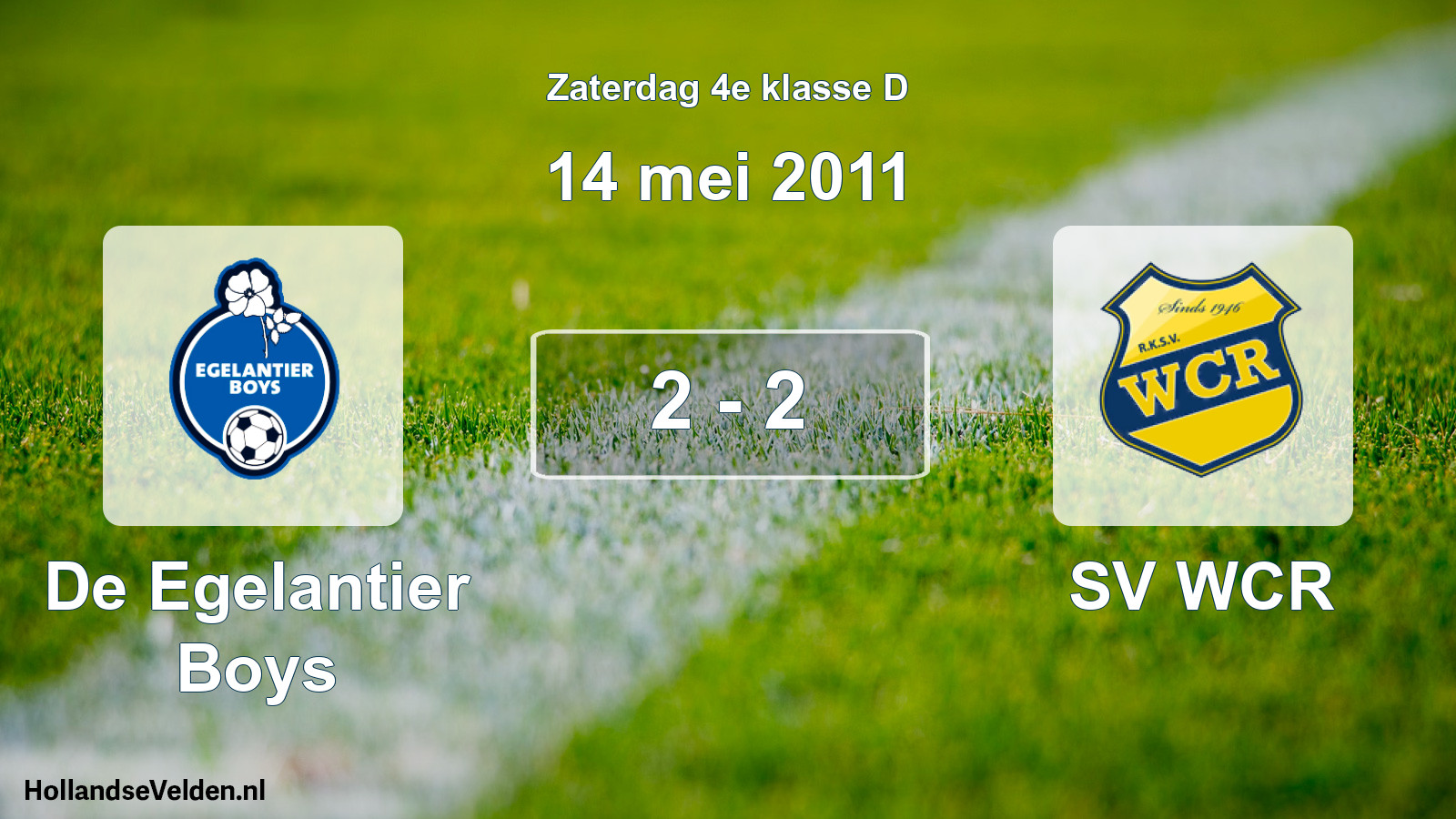 Total number of matches played: De Egelantier Boys - SV WCR 2 - 2 (14 May 2011)