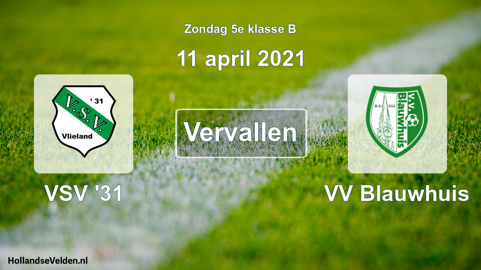 Scheduled Match: VSV '31 - VV Blauwhuis (11 April 2021)