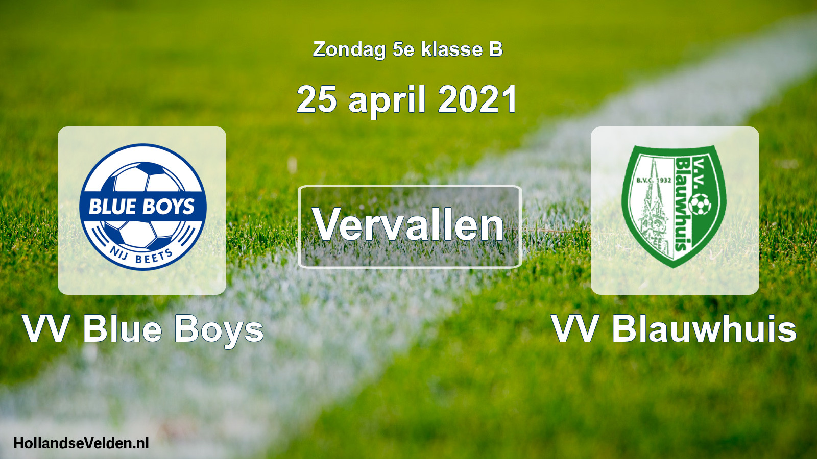 Scheduled Match: VV Blue Boys - VV Blauwhuis (25 April 2021)