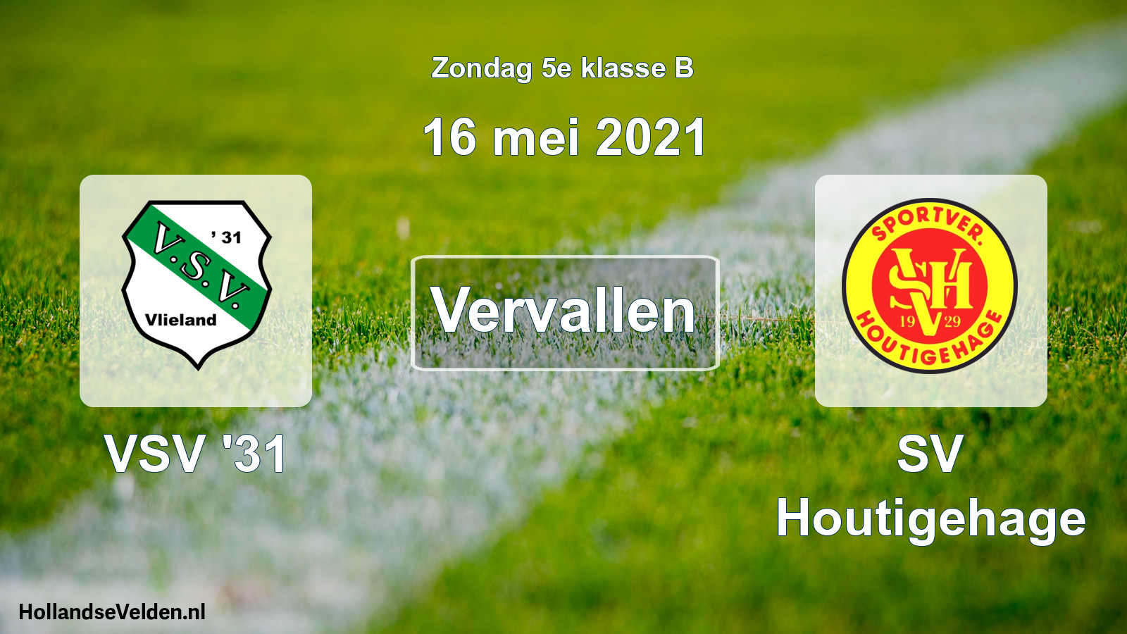 Scheduled Match: VSV '31 - SV Houtigehage (16 May 2021)