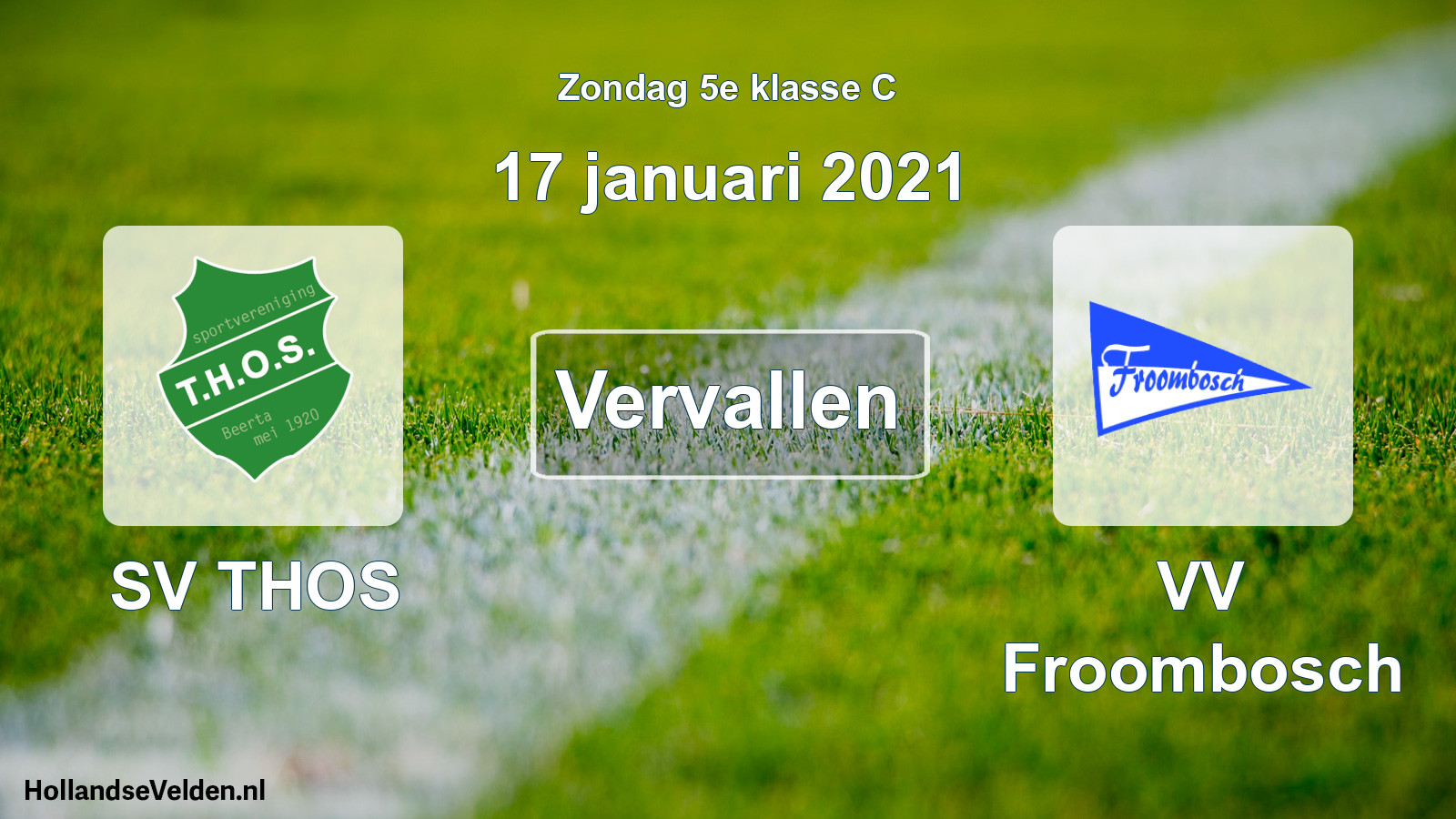 Scheduled Match: SV THOS - VV Froombosch (17 January 2021)