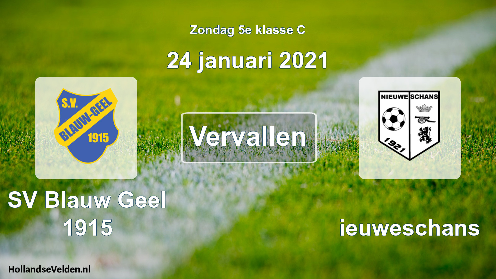 Scheduled Match: SV Blauw Geel 1915 - Nieuweschans (24 January 2021)