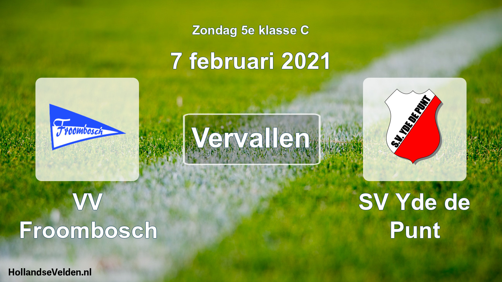 Scheduled Match: VV Froombosch - SV Yde de Punt (7 February 2021)