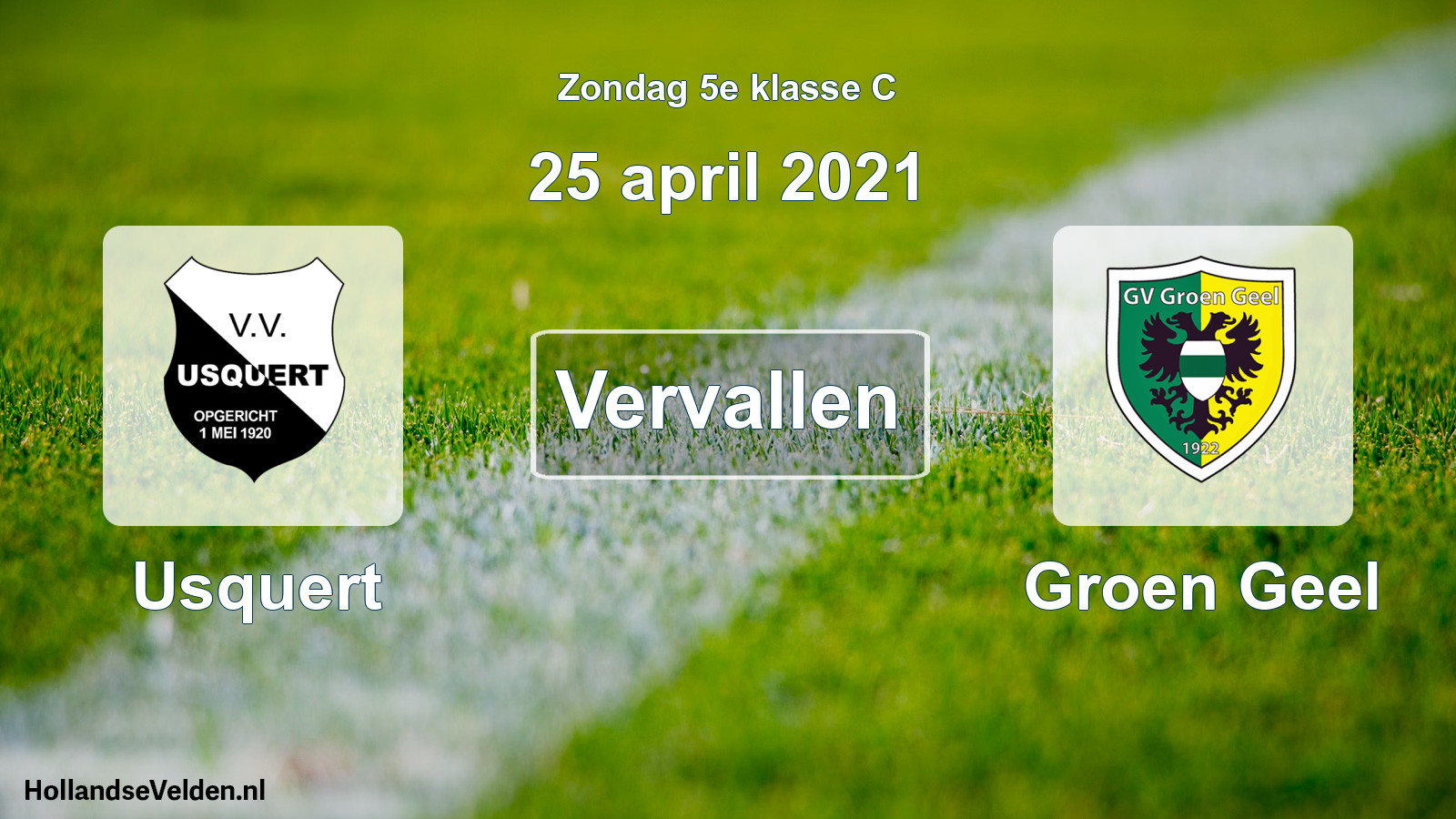 Scheduled Match: Usquert - Groen Geel (25 April 2021)