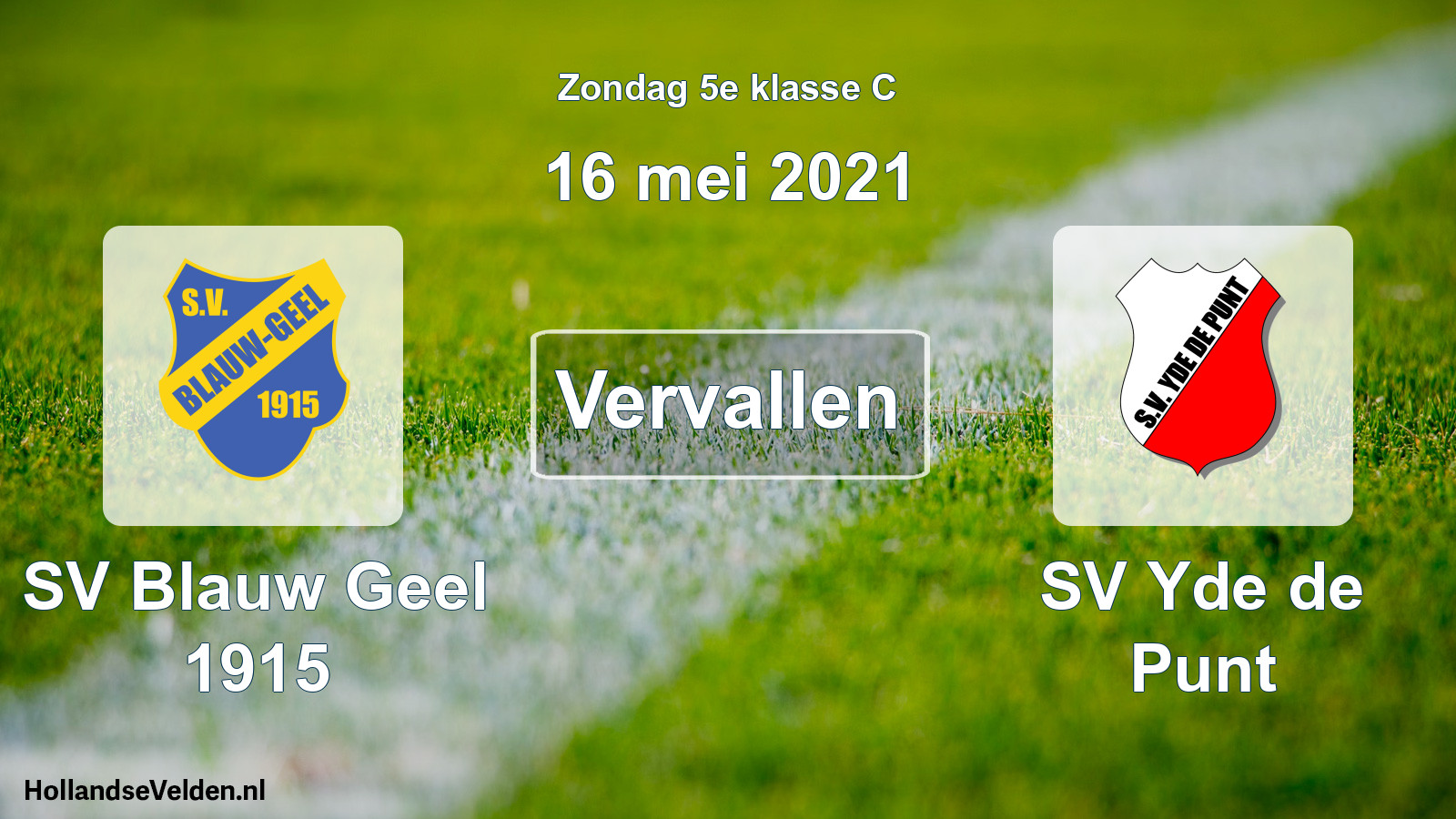 Scheduled Match: SV Blauw Geel 1915 - SV Yde de Punt (16 May 2021)