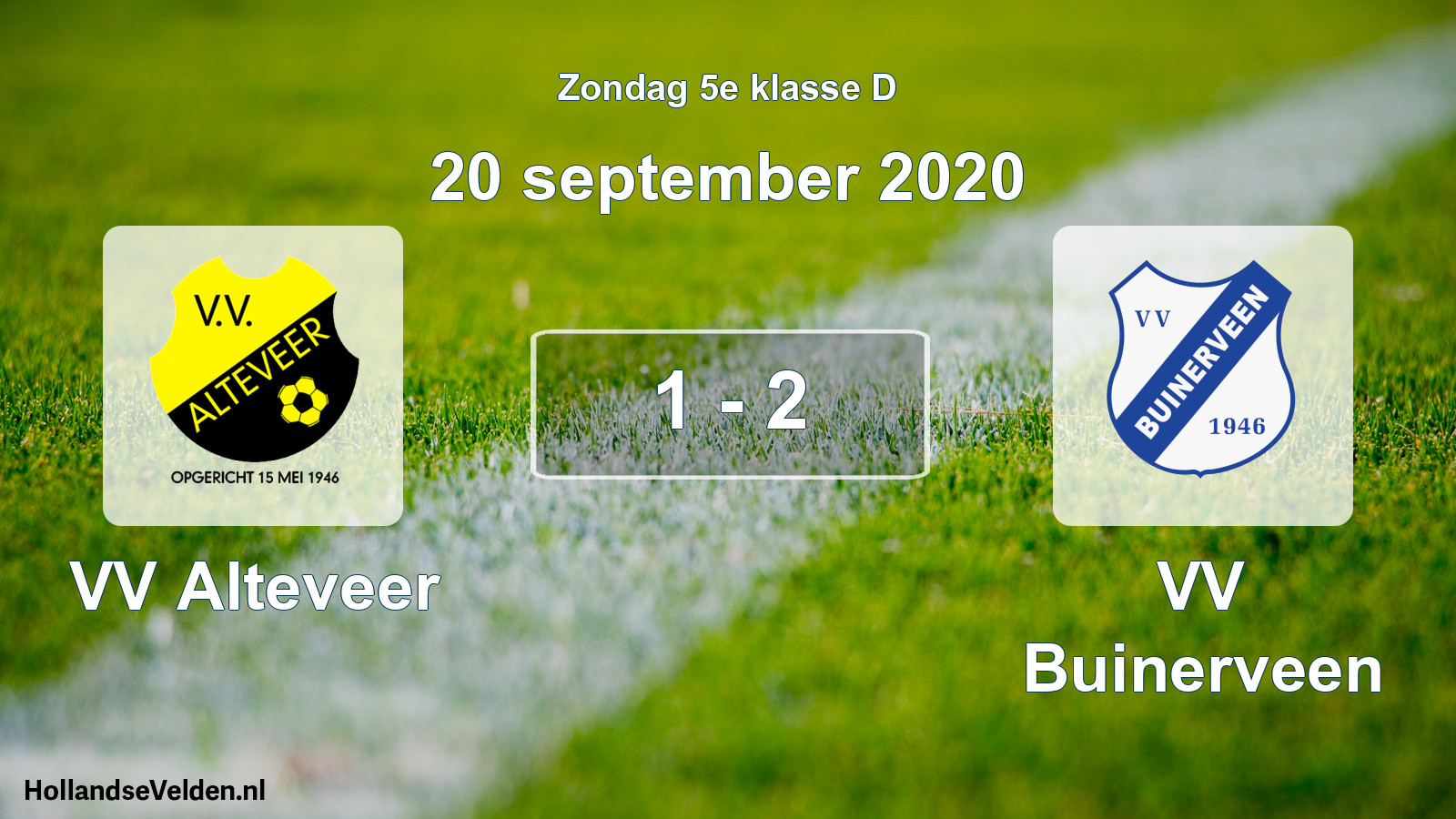 Total number of matches played: VV Alteveer - VV Buinerveen 1 - 2 (20 September 2020)