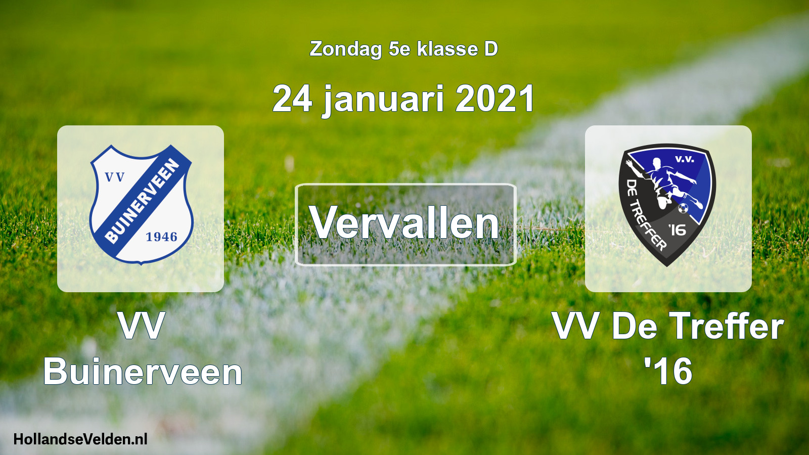 Scheduled Match: VV Buinerveen - VV De Treffer '16 (24 January 2021)