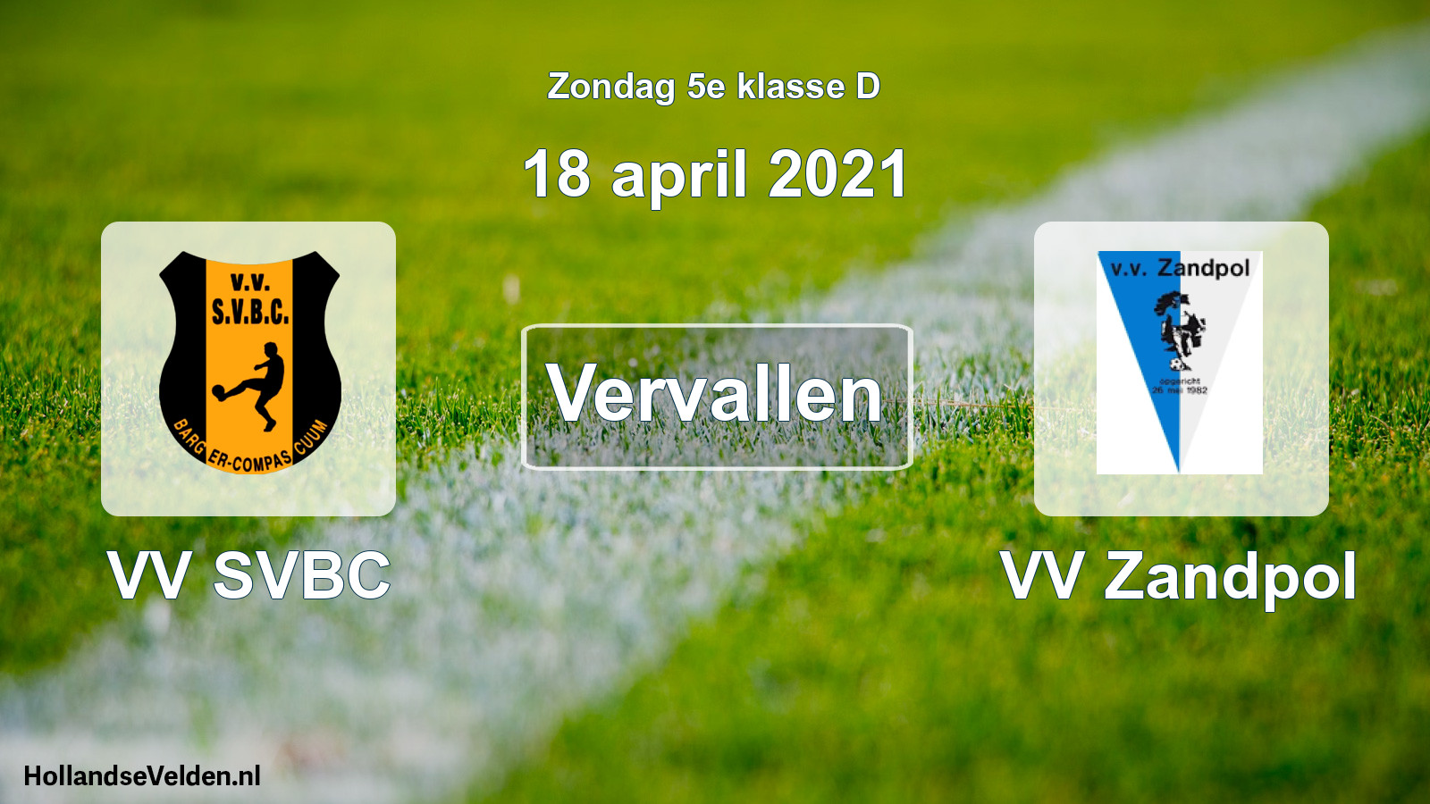 Scheduled Match: VV SVBC - VV Zandpol (18 April 2021)