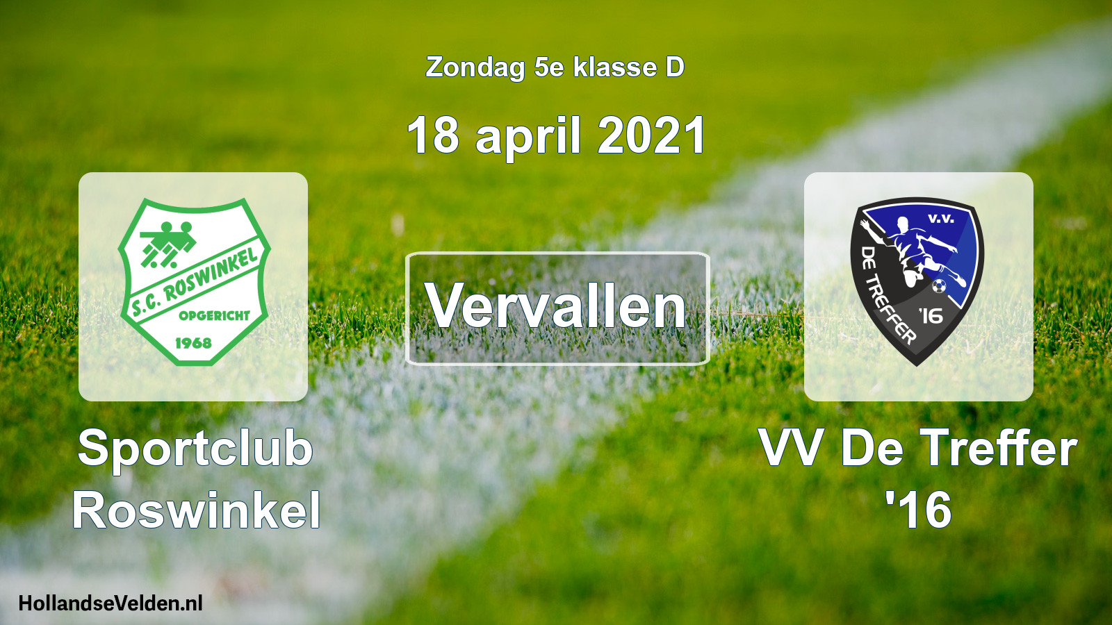 Scheduled Match: Sportclub Roswinkel - VV De Treffer '16 (18 April 2021)