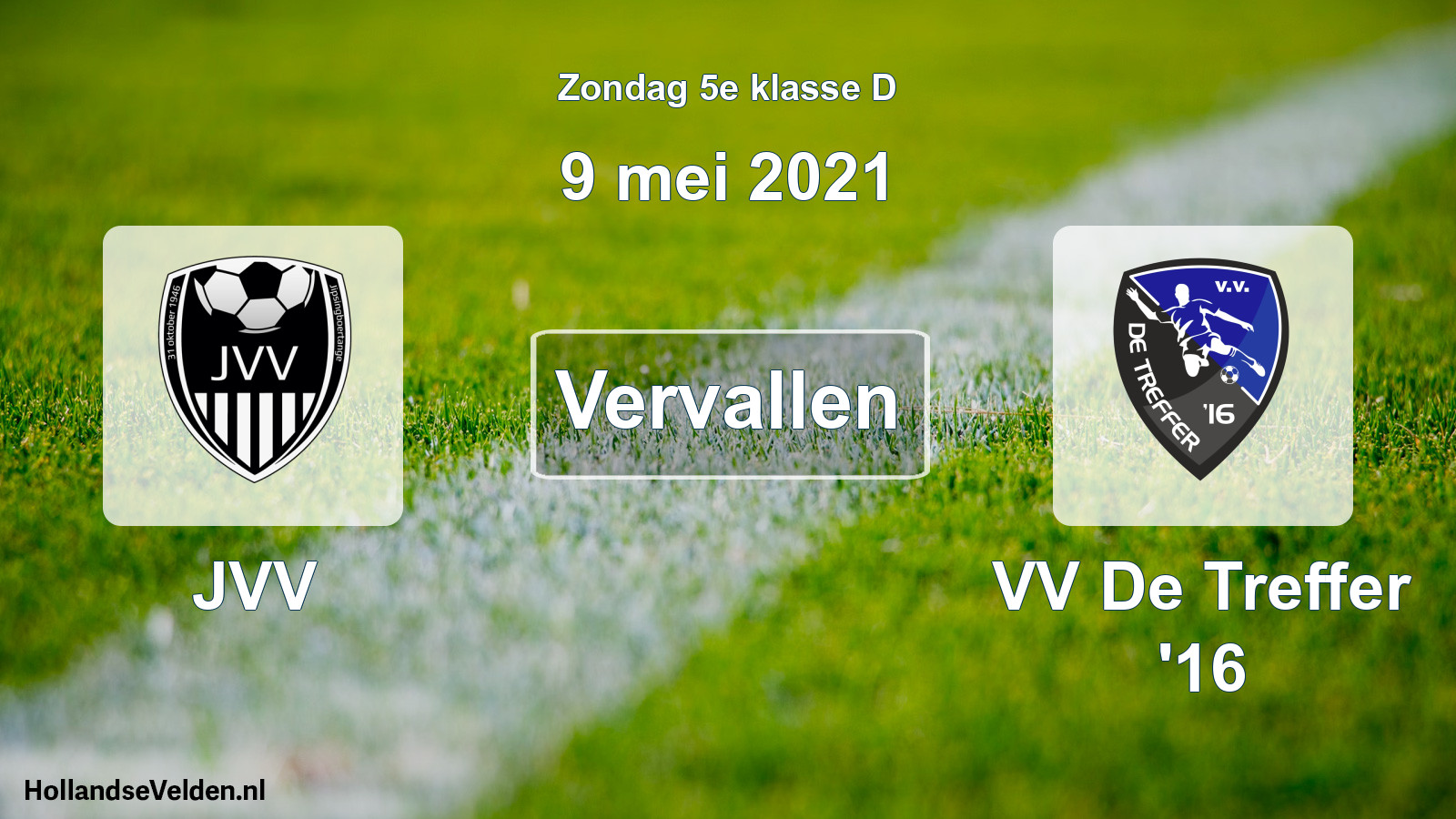 Scheduled Match: JVV - VV De Treffer '16 (9 May 2021)