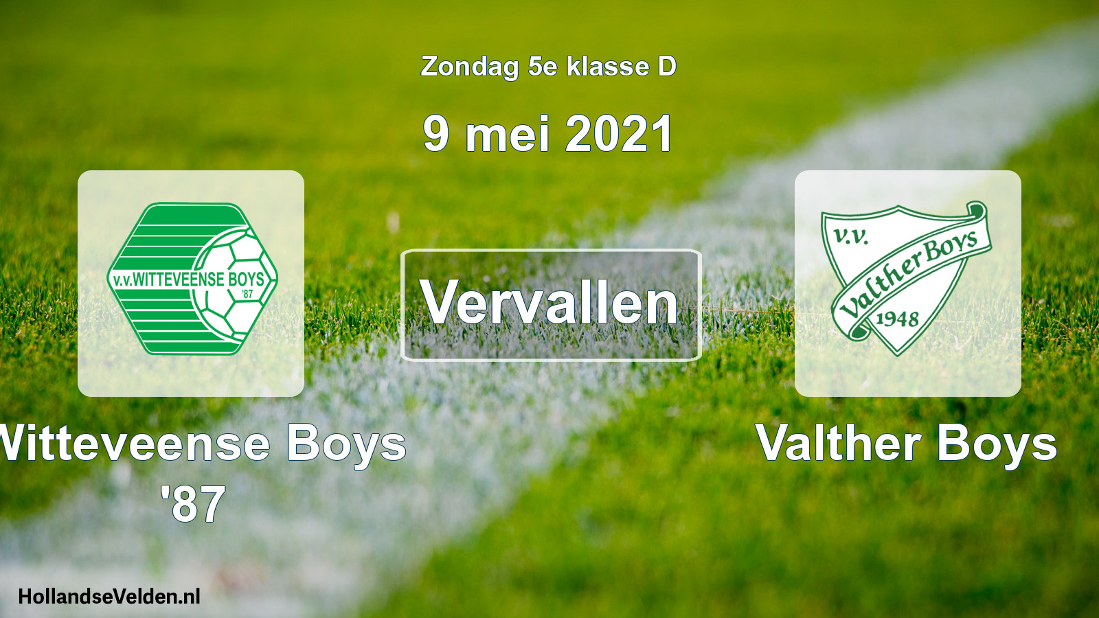 Scheduled Match: Witteveense Boys '87 - Valther Boys (9 May 2021)