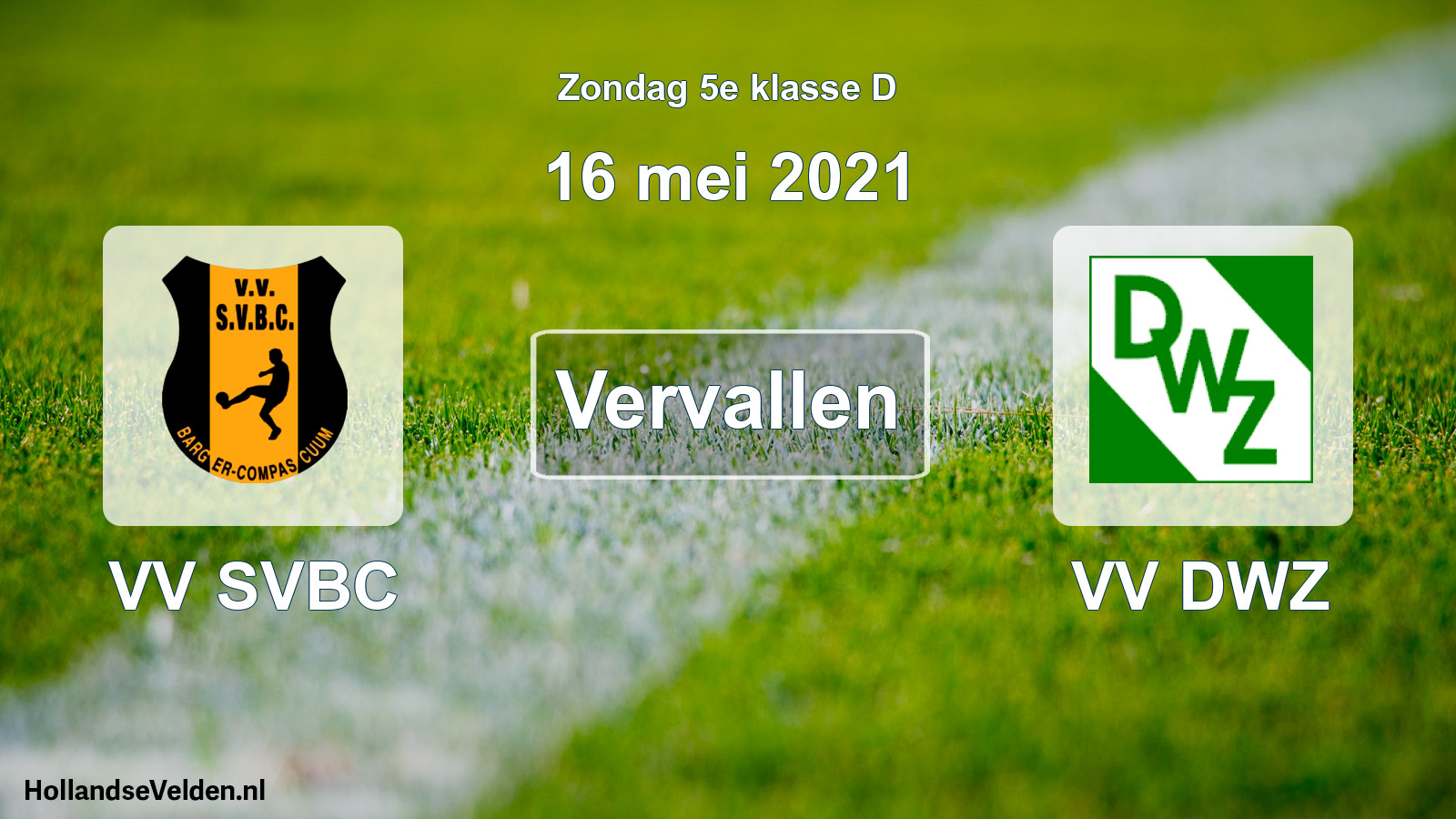 Scheduled Match: VV SVBC - VV DWZ (16 May 2021)