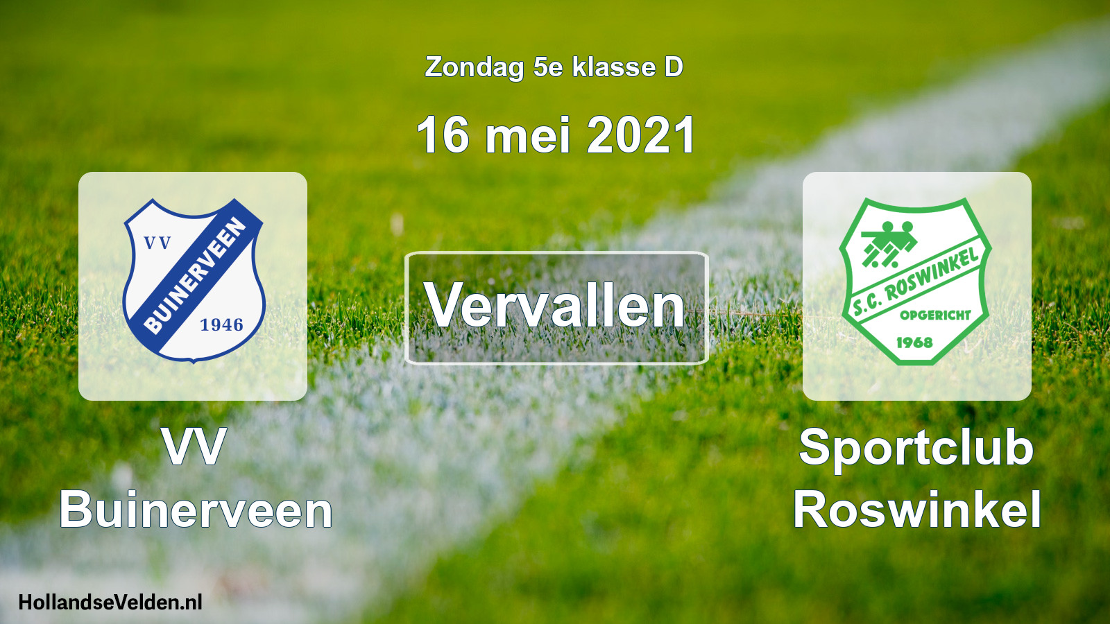 Scheduled Match: VV Buinerveen - Sportclub Roswinkel (16 May 2021)