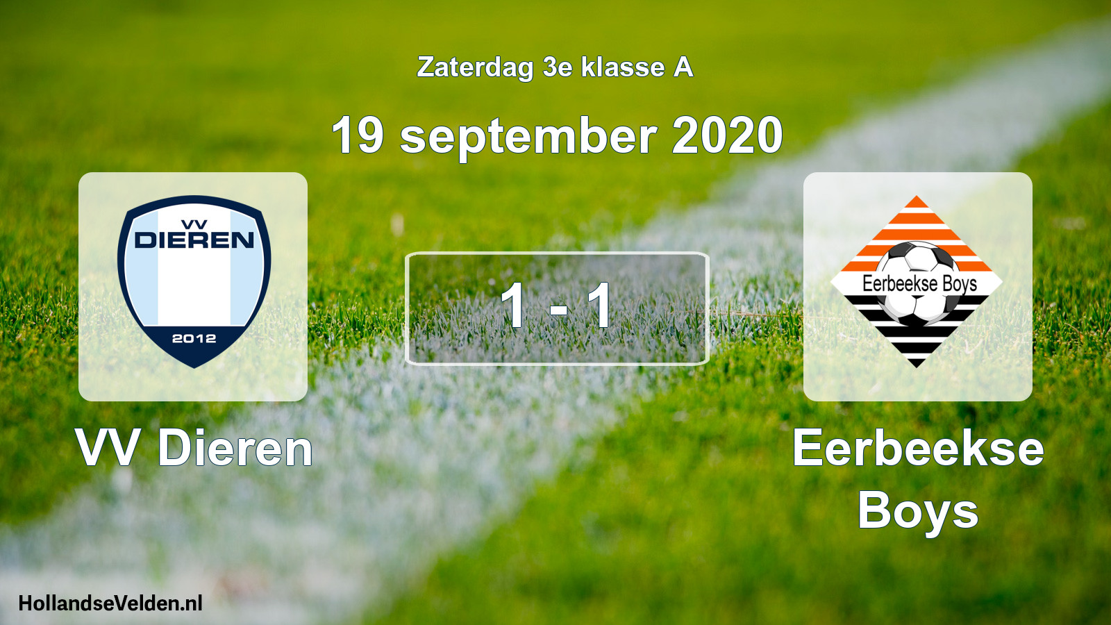 Total number of matches played: VV Dieren - Eerbeekse Boys 1 - 1 (19 September 2020)