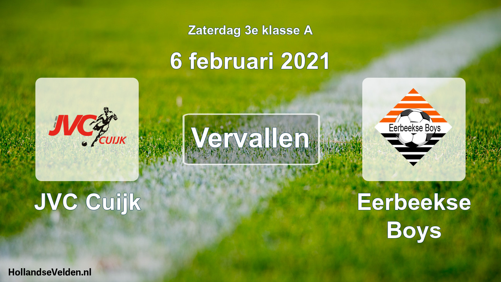 Scheduled Match: JVC Cuijk - Eerbeekse Boys (6 February 2021)