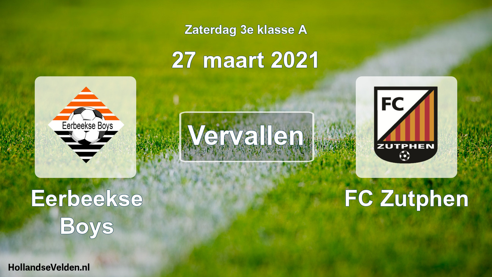 Scheduled Match: Eerbeekse Boys - FC Zutphen (27 March 2021)
