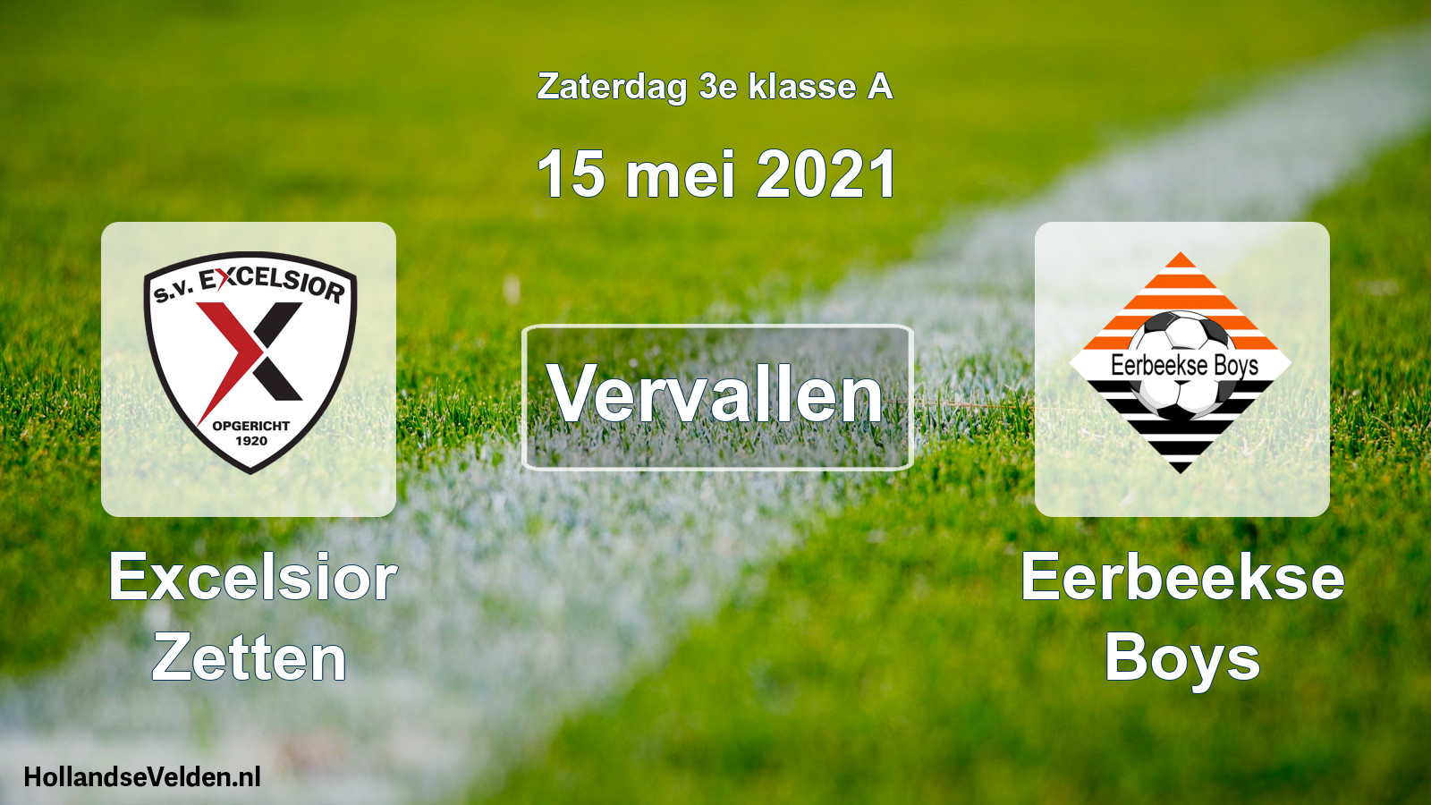 Scheduled Match: Excelsior Zetten - Eerbeekse Boys (15 May 2021)