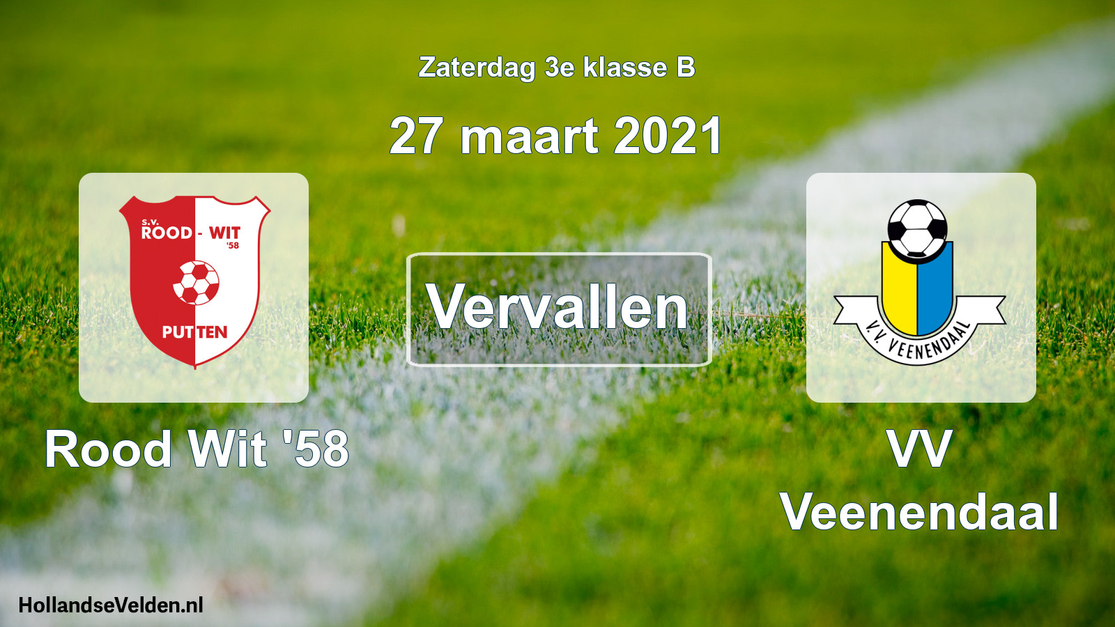 Scheduled Match: Rood Wit '58 - VV Veenendaal (27 March 2021)