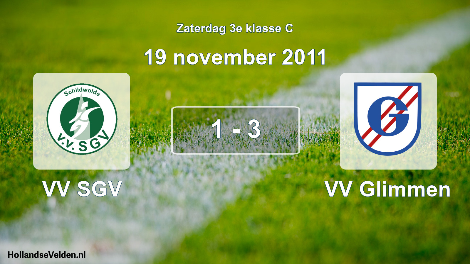 Total number of matches played: VV SGV - VV Glimmen 1 - 3 (19 November 2011)