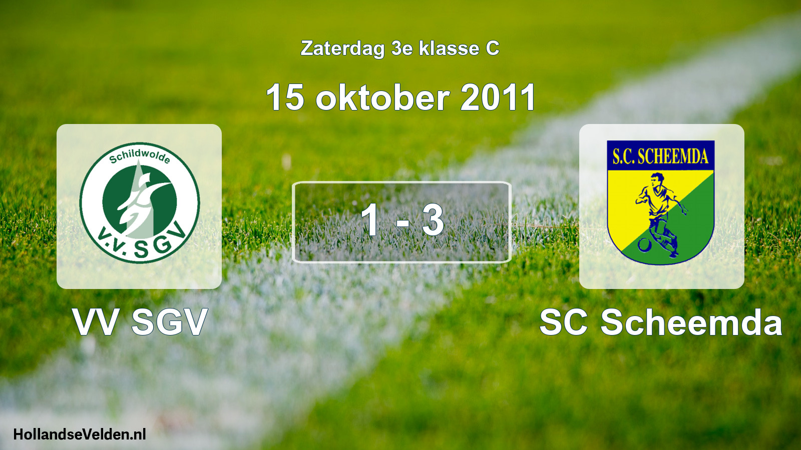 Total number of matches played: VV SGV - SC Scheemda 1 - 3 (15 October 2011)