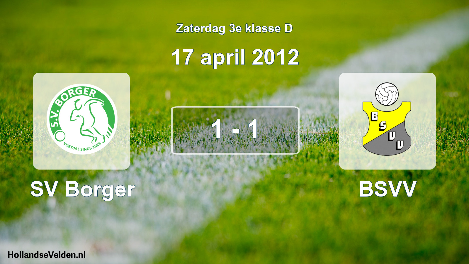 Total number of matches played: SV Borger - BSVV 1 - 1 (17 April 2012)