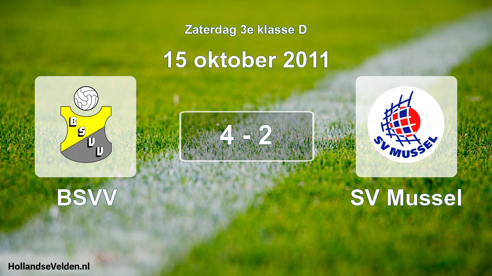 Total number of matches played: BSVV - SV Mussel 4 - 2 (15 October 2011)