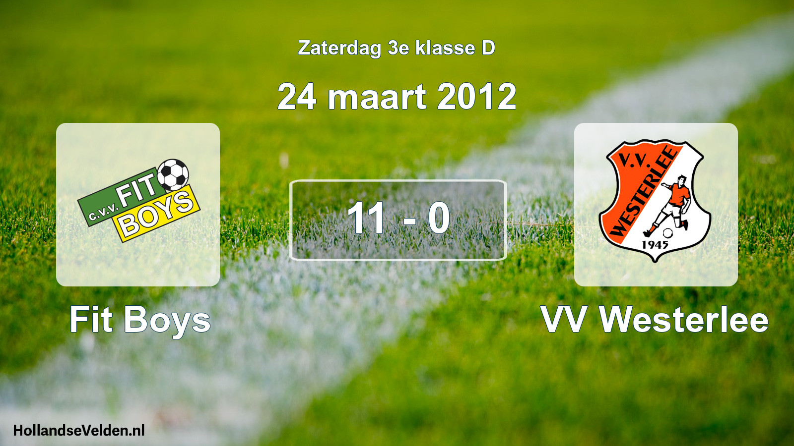 Total number of matches played: Fit Boys - VV Westerlee 11 - 0 (24 March 2012)