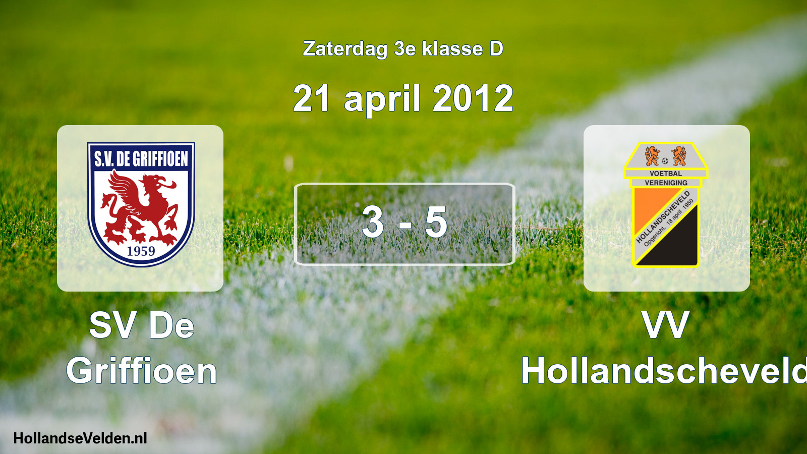Total number of matches played: SV De Griffioen - VV Hollandscheveld 3 - 5 (21 April 2012)