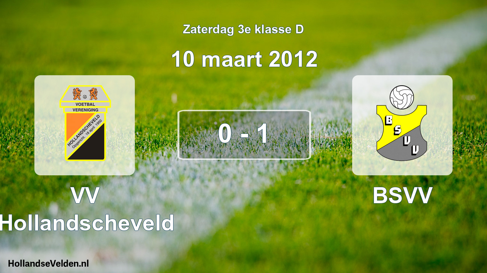 Total number of matches played: VV Hollandscheveld - BSVV 0 - 1 (10 March 2012)