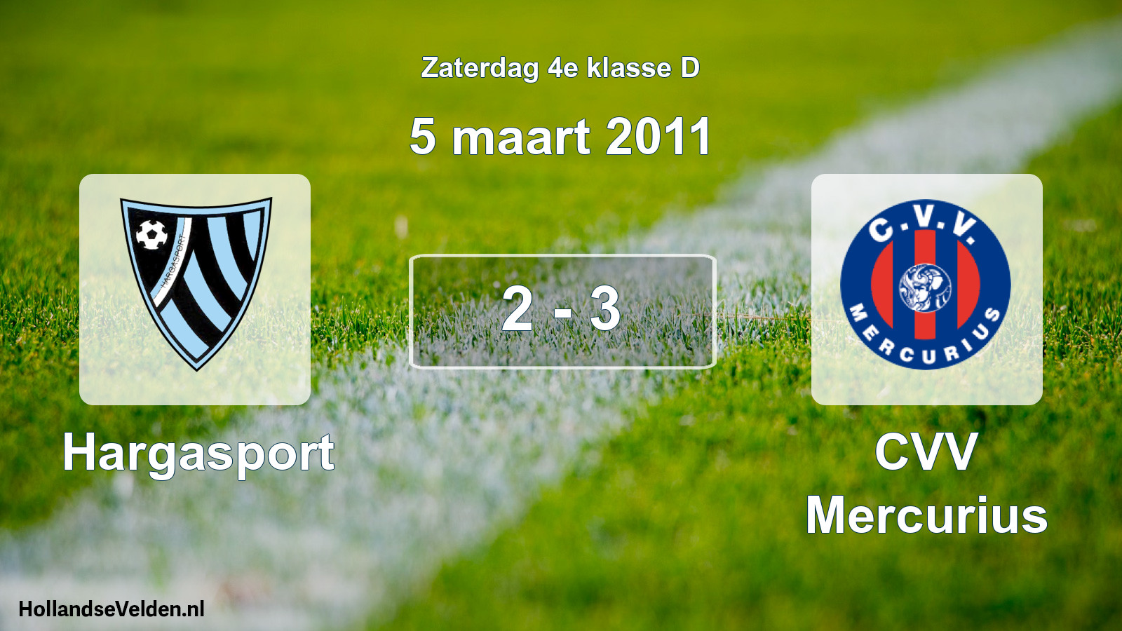Total number of matches played: Hargasport - CVV Mercurius 2 - 3 (5 March 2011)