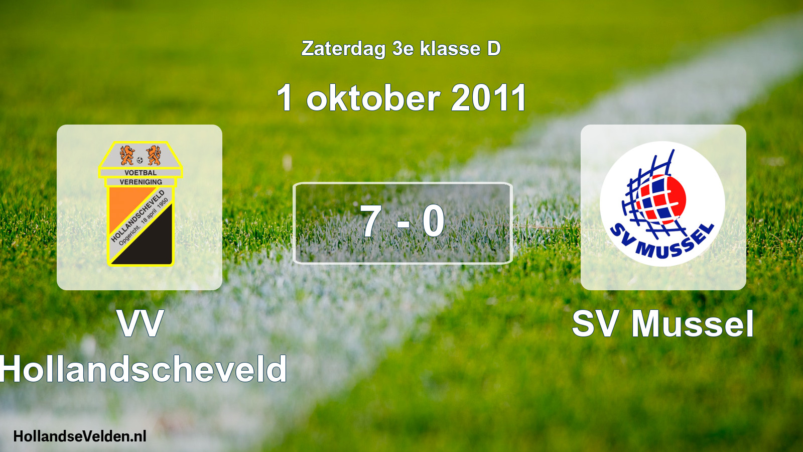 Total number of matches played: VV Hollandscheveld - SV Mussel 7 - 0 (1 October 2011)