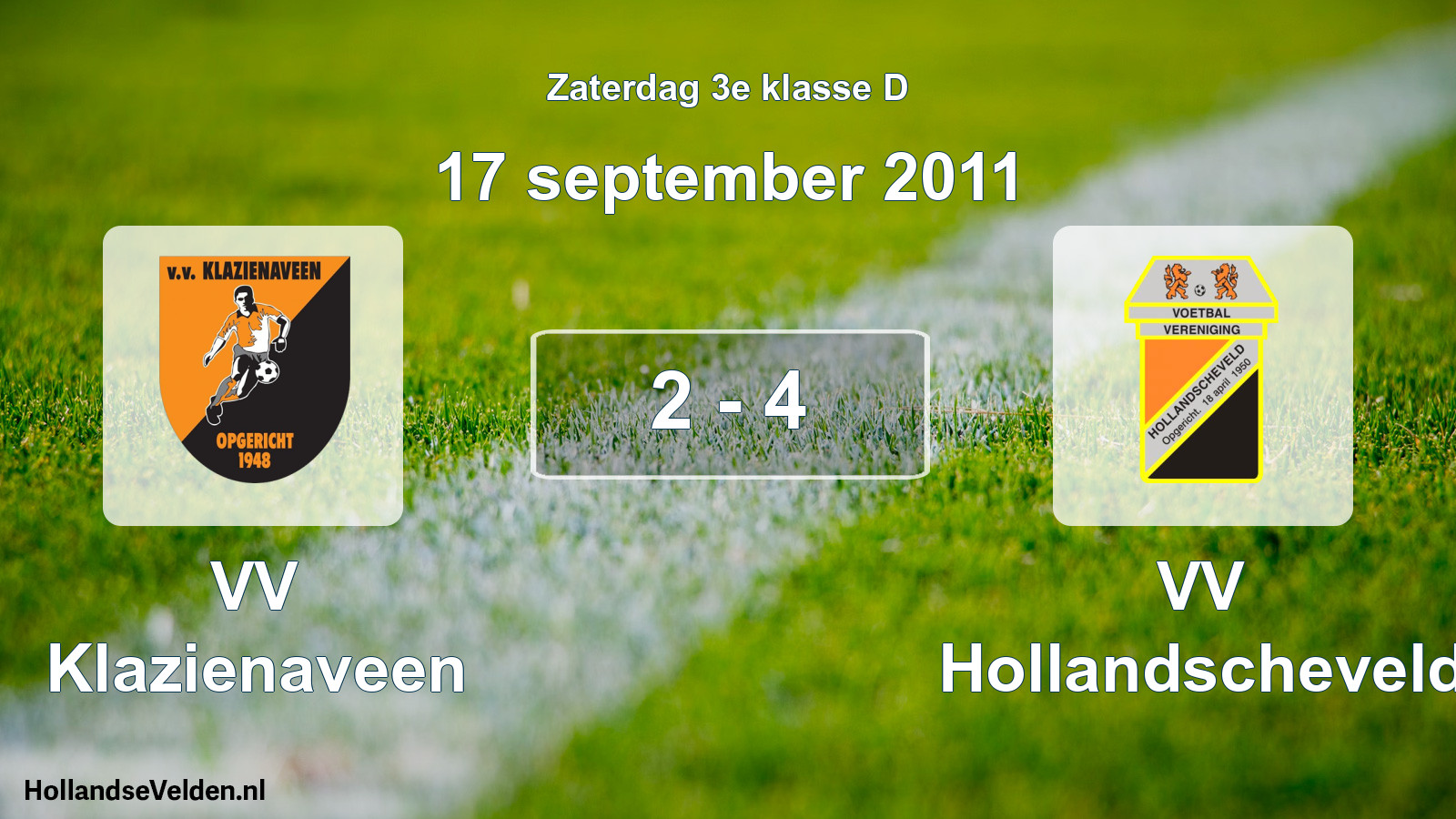 Total number of matches played: VV Klazienaveen - VV Hollandscheveld 2 - 4 (17 September 2011)