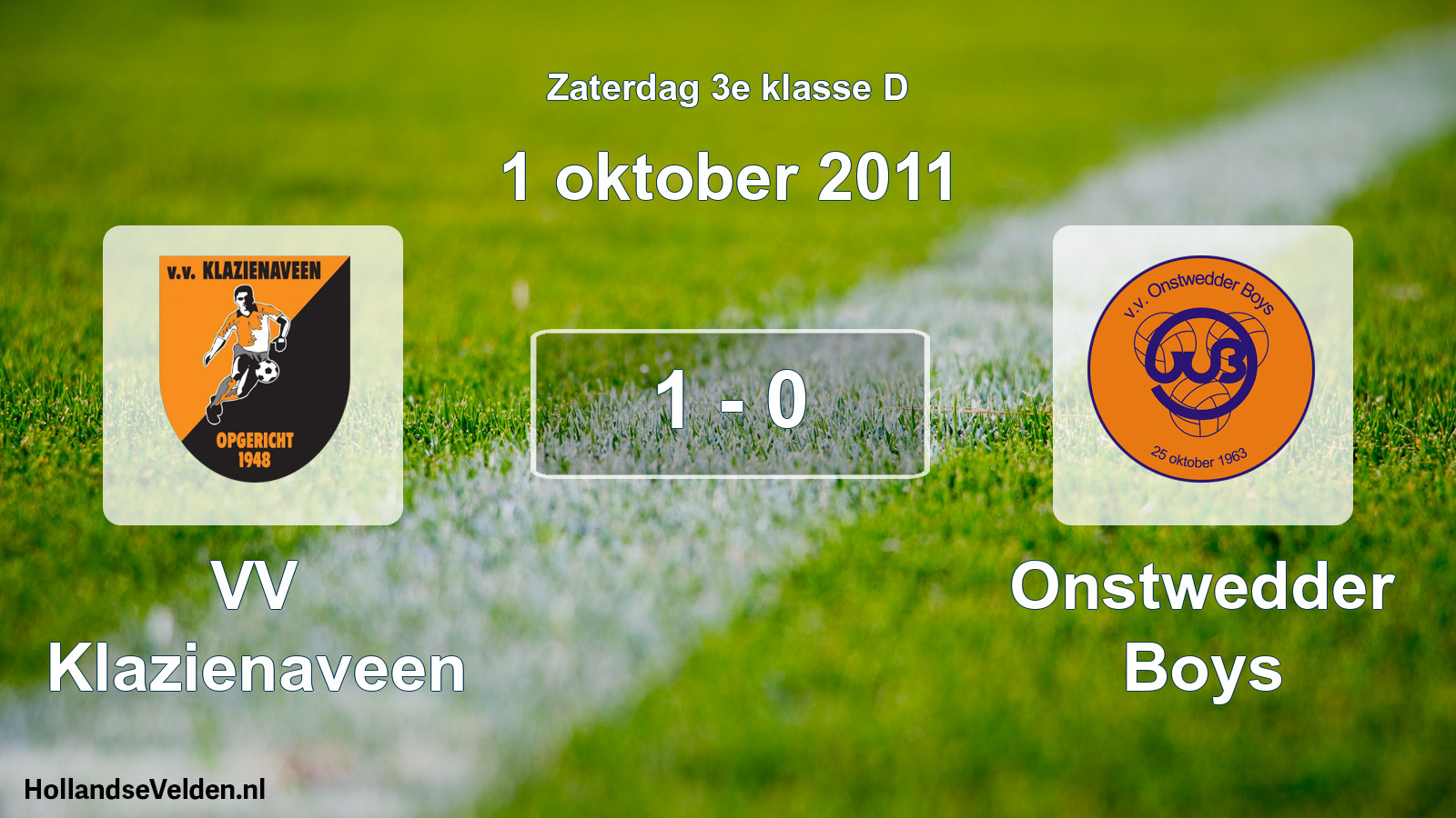 Total number of matches played: VV Klazienaveen - Onstwedder Boys 1 - 0 (1 October 2011)