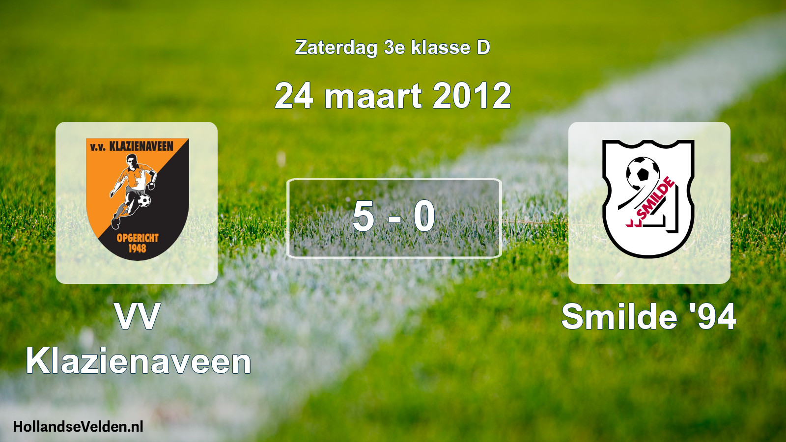 Total number of matches played: VV Klazienaveen - Smilde '94 5 - 0 (24 March 2012)