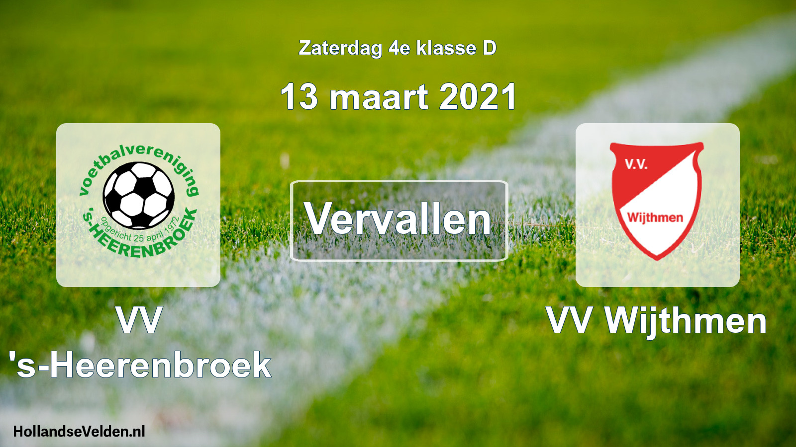 Scheduled Match: VV 's-Heerenbroek - VV Wijthmen (13 March 2021)