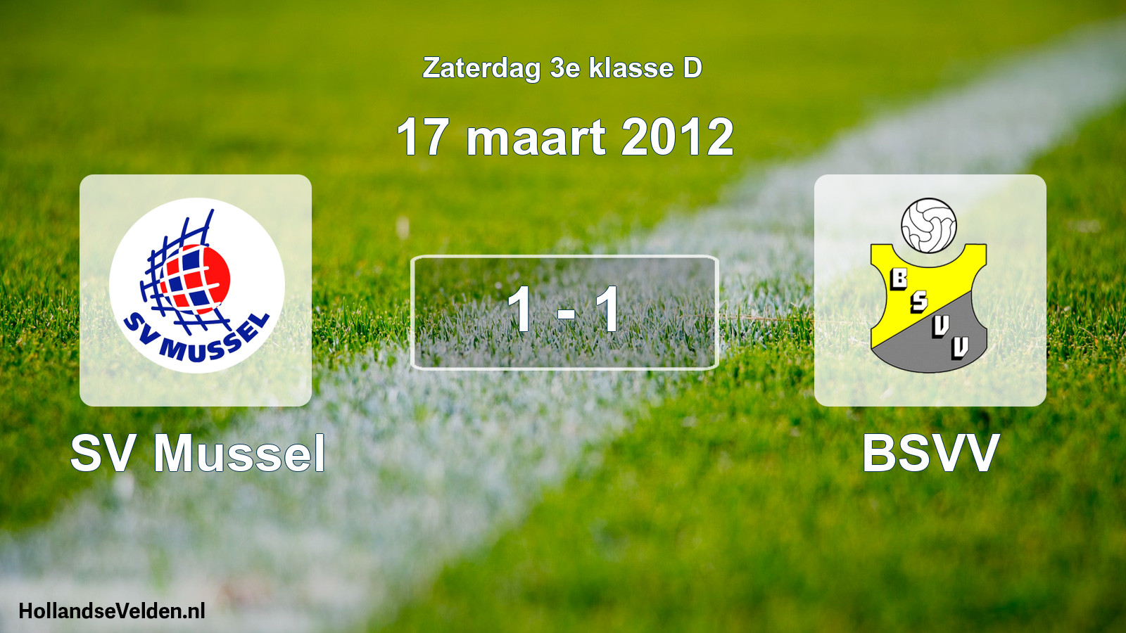 Total number of matches played: SV Mussel - BSVV 1 - 1 (17 March 2012)