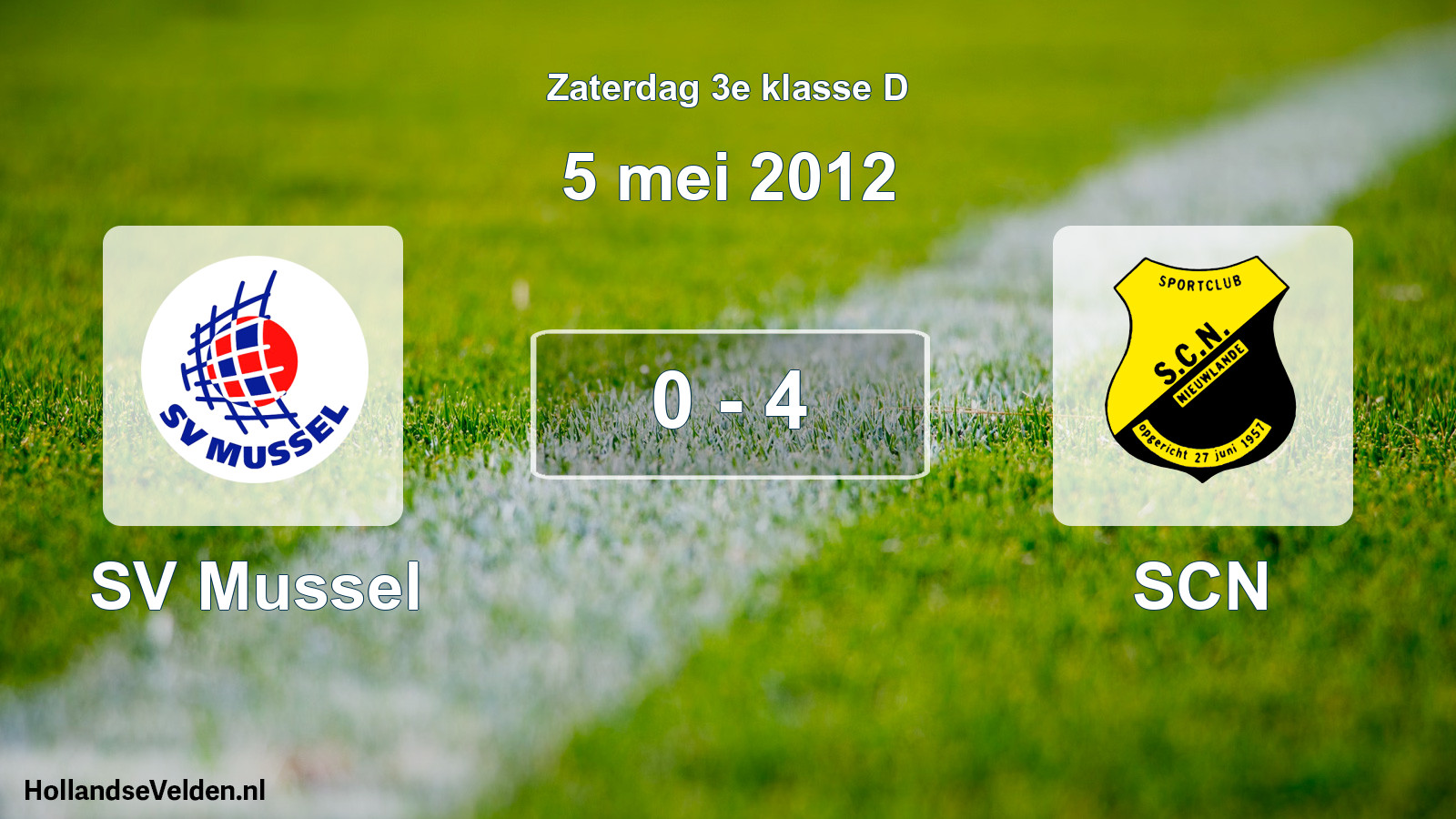 Total number of matches played: SV Mussel - SCN 0 - 4 (5 May 2012)