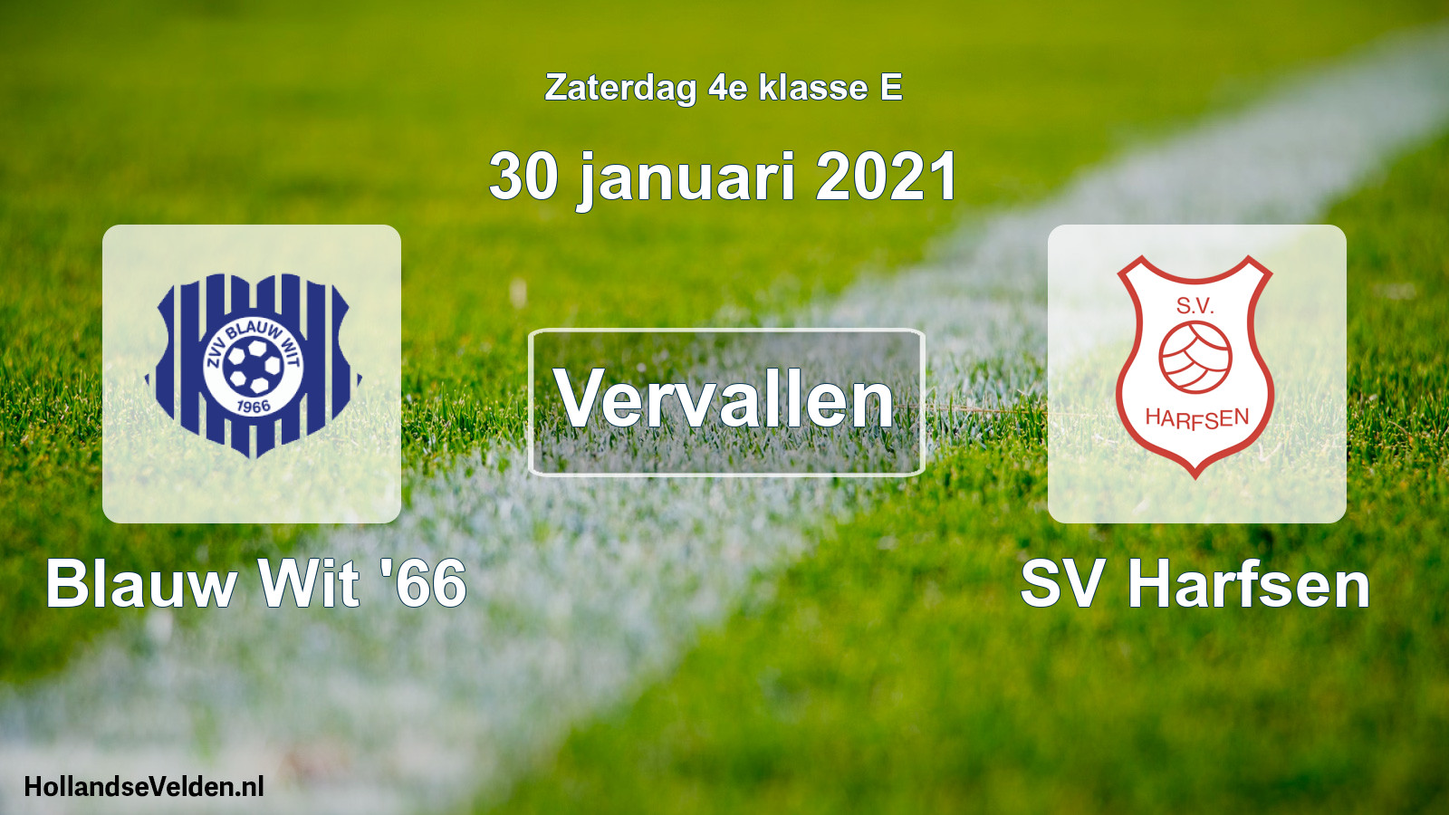 Scheduled Match: Blauw Wit '66 - SV Harfsen (30 January 2021)