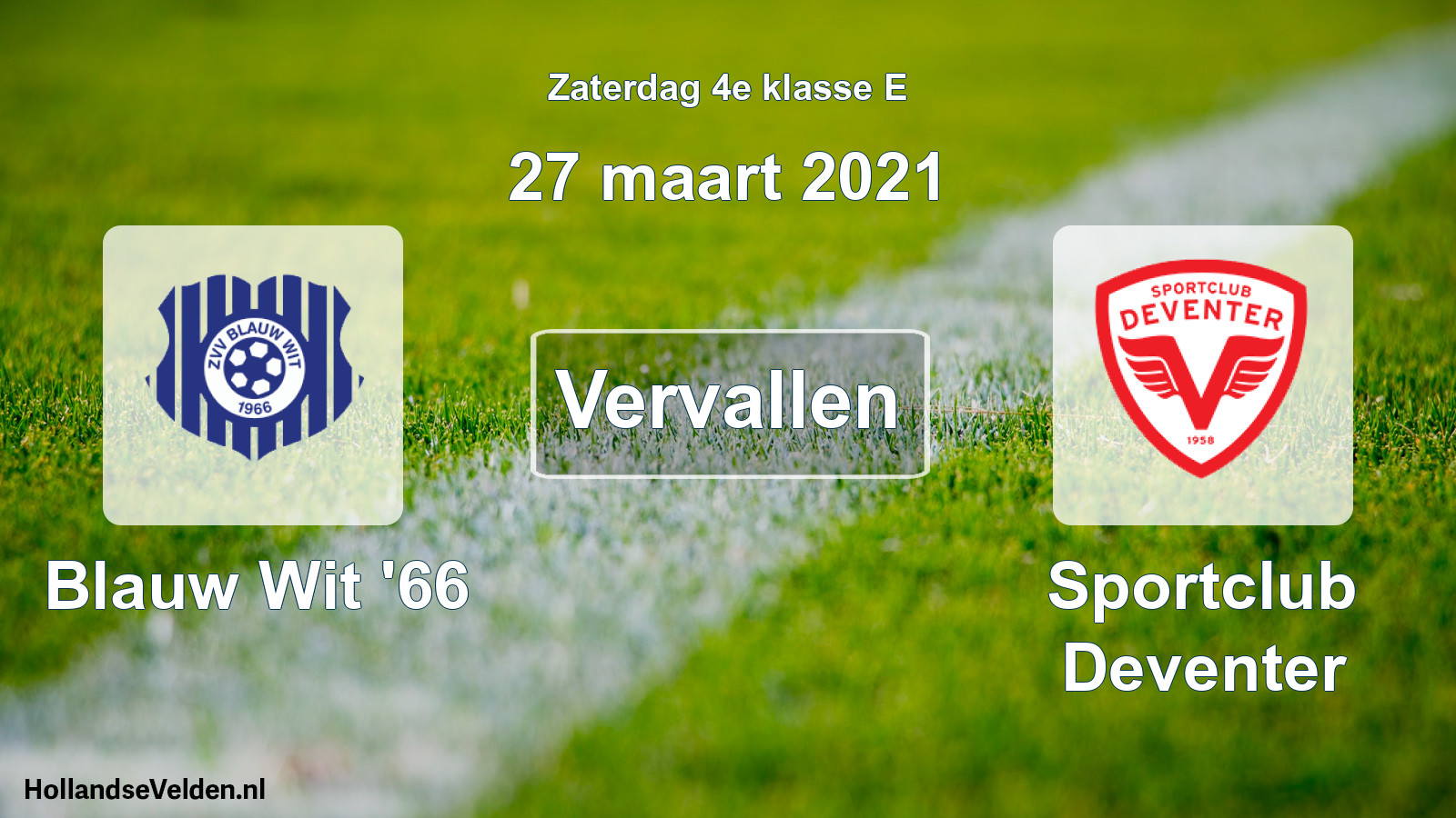 Scheduled Match: Blauw Wit '66 - Sportclub Deventer (27 March 2021)