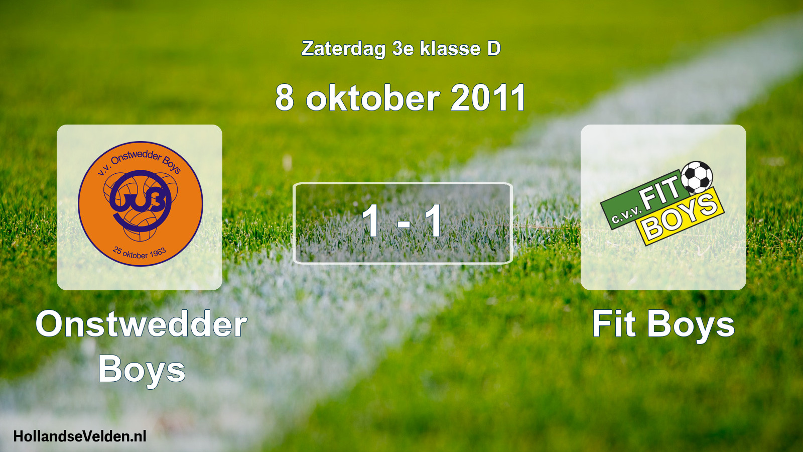 Total number of matches played: Onstwedder Boys - Fit Boys 1 - 1 (8 October 2011)