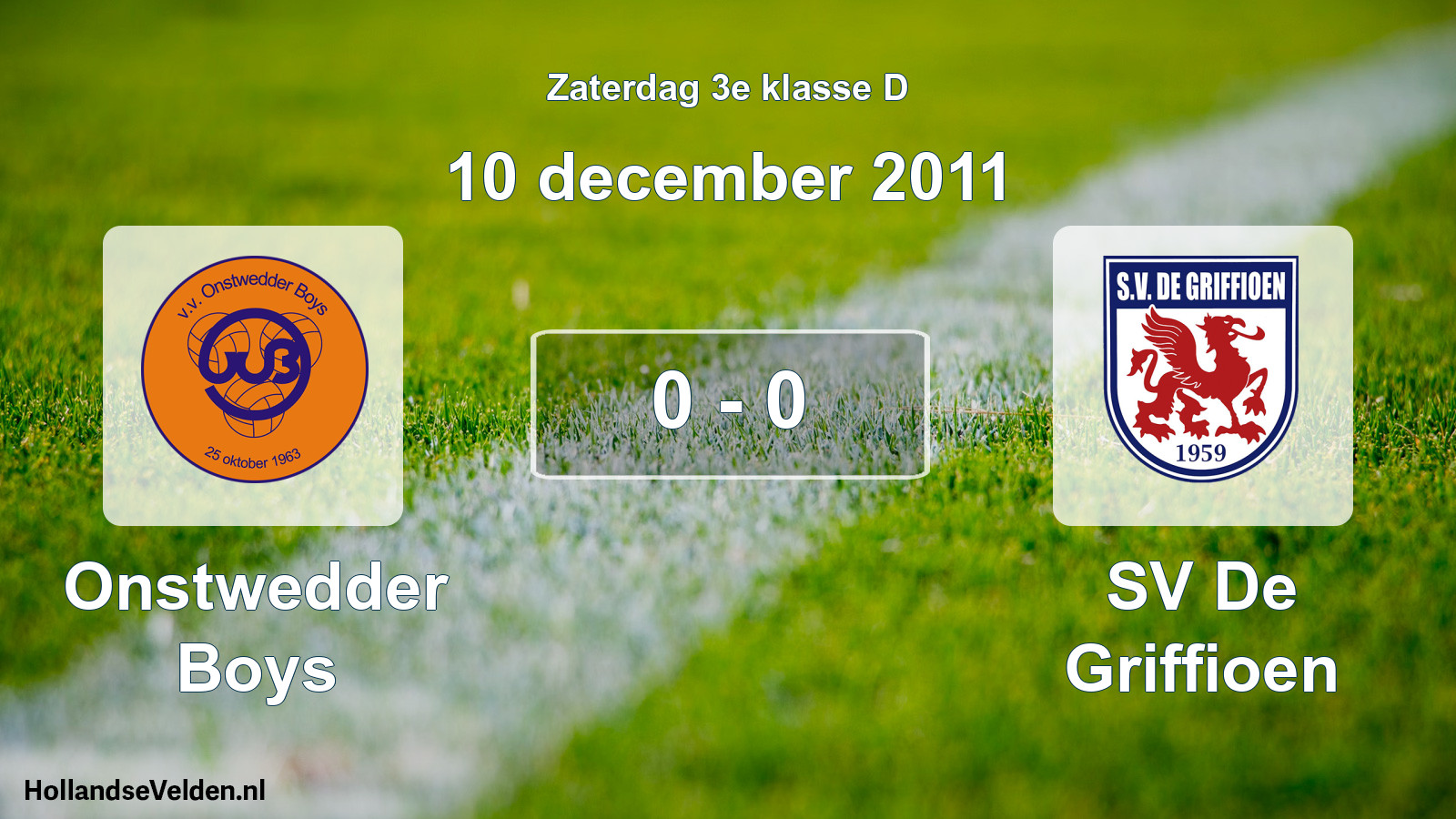 Total number of matches played: Onstwedder Boys - SV De Griffioen 0 - 0 (10 December 2011)